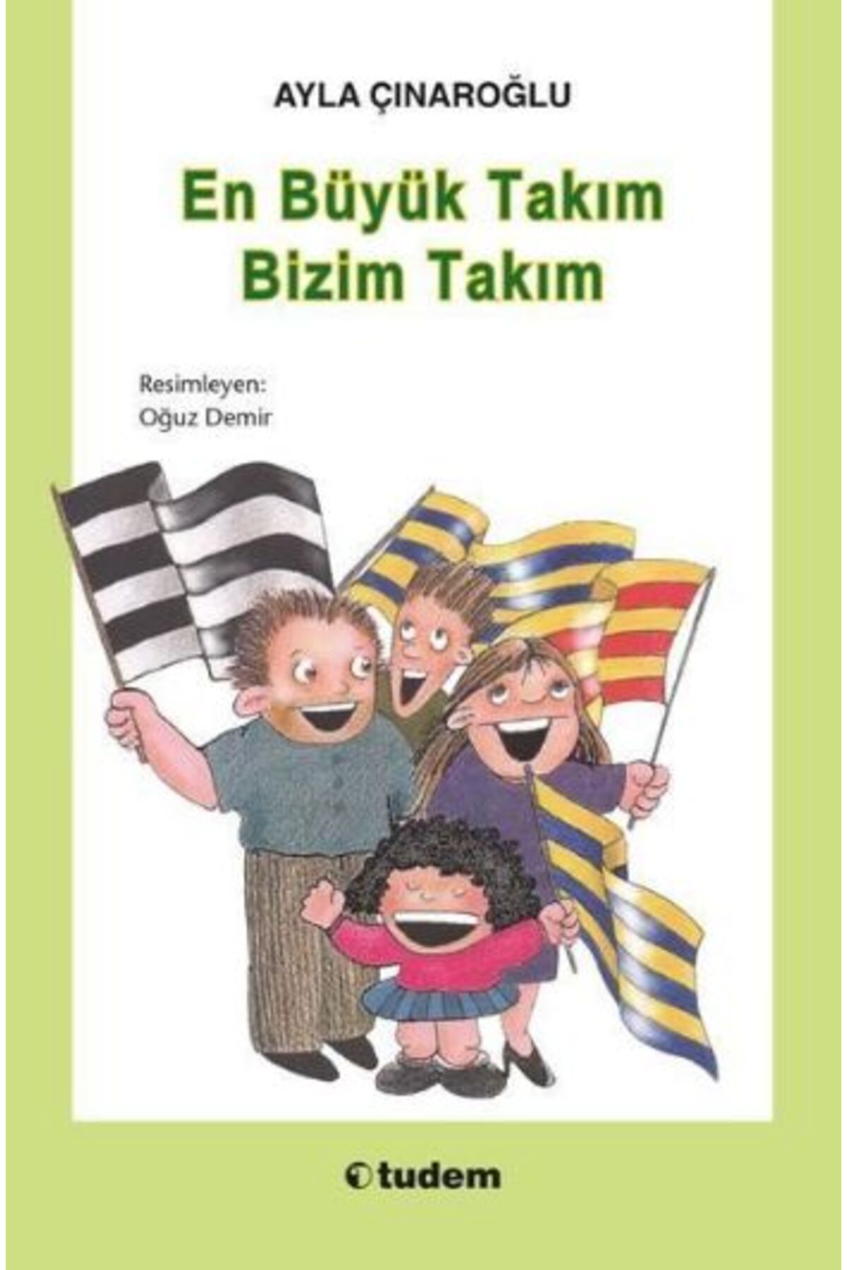 Tudem Yayınları En Büyük Takım Bizim Takım