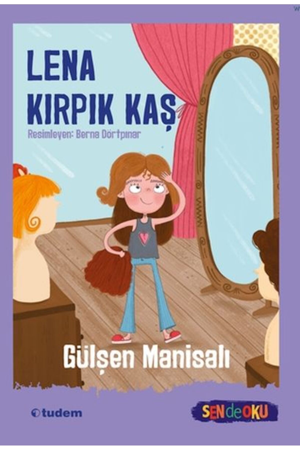 Tudem Yayınları Sen De Oku- Lena Kırpık Kaş