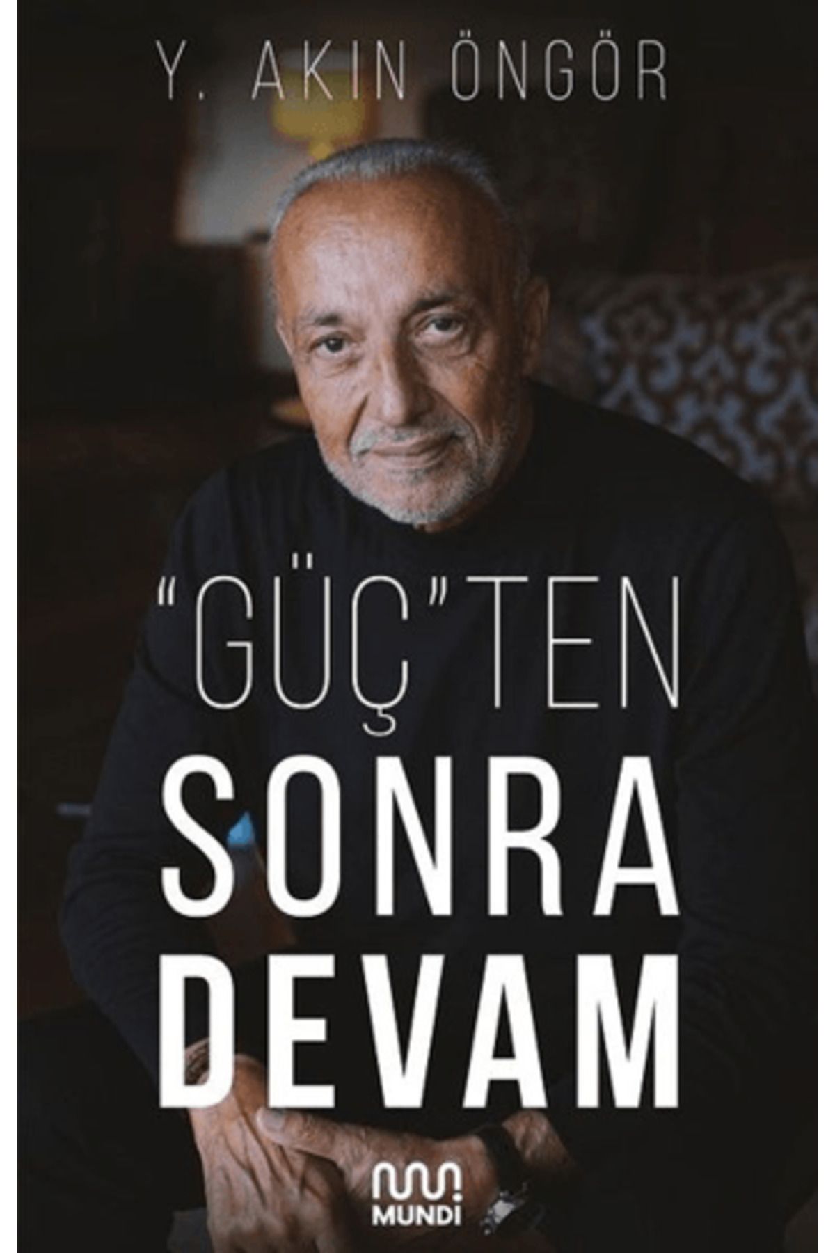 MUNDİ "Güç"ten Sonra Devam