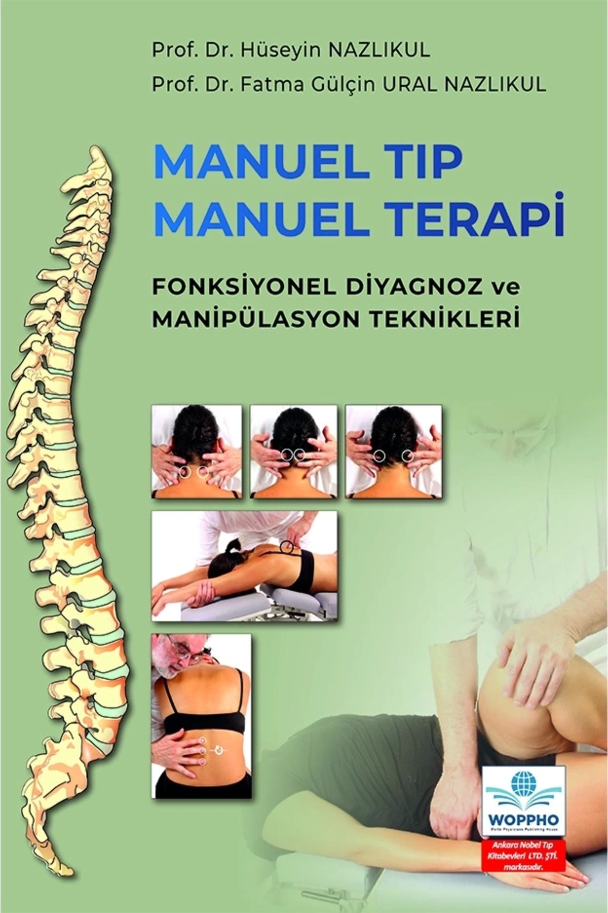 Ankara Nobel Tıp Kitapevleri Manuel Tıp Manuel Terapi Fonksiyonel Diyagnoz ve Manipülasyon Teknikleri