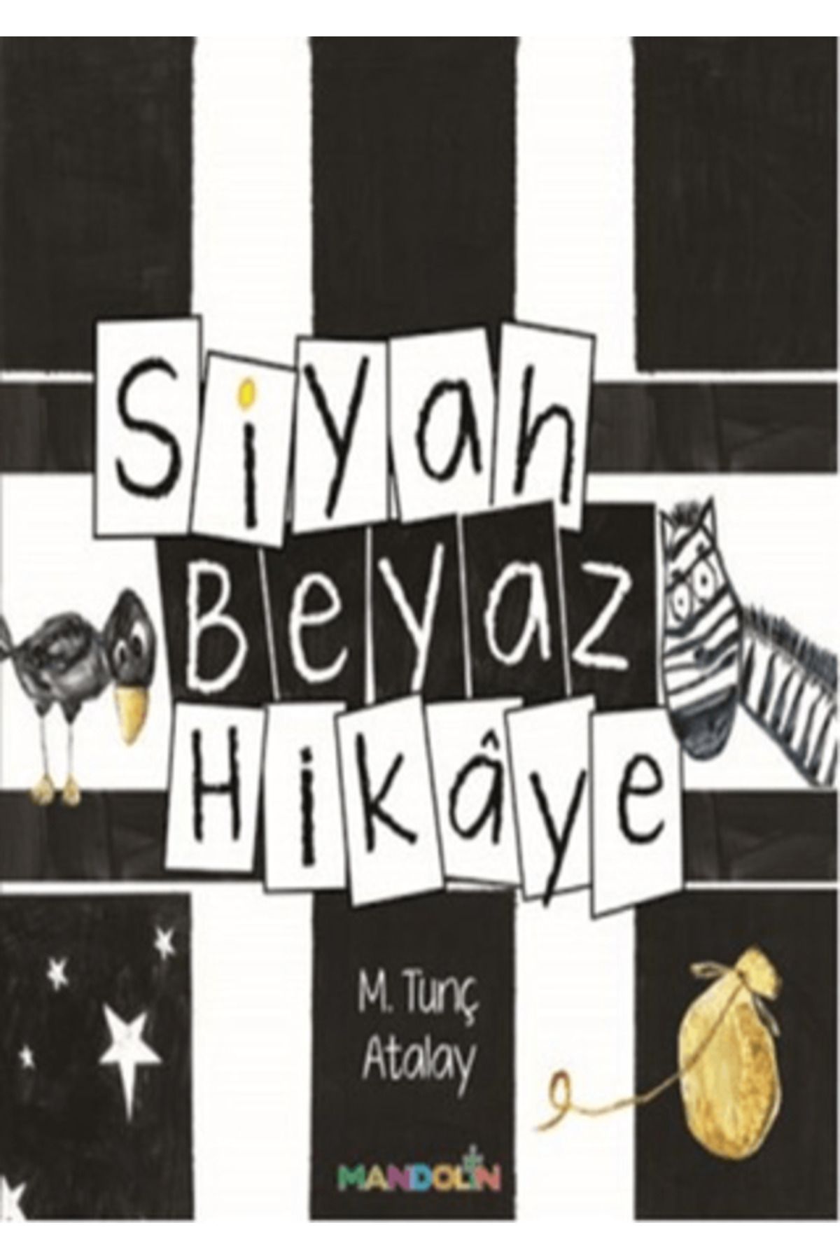 Mandolin Yayınları Siyah Beyaz Hikaye