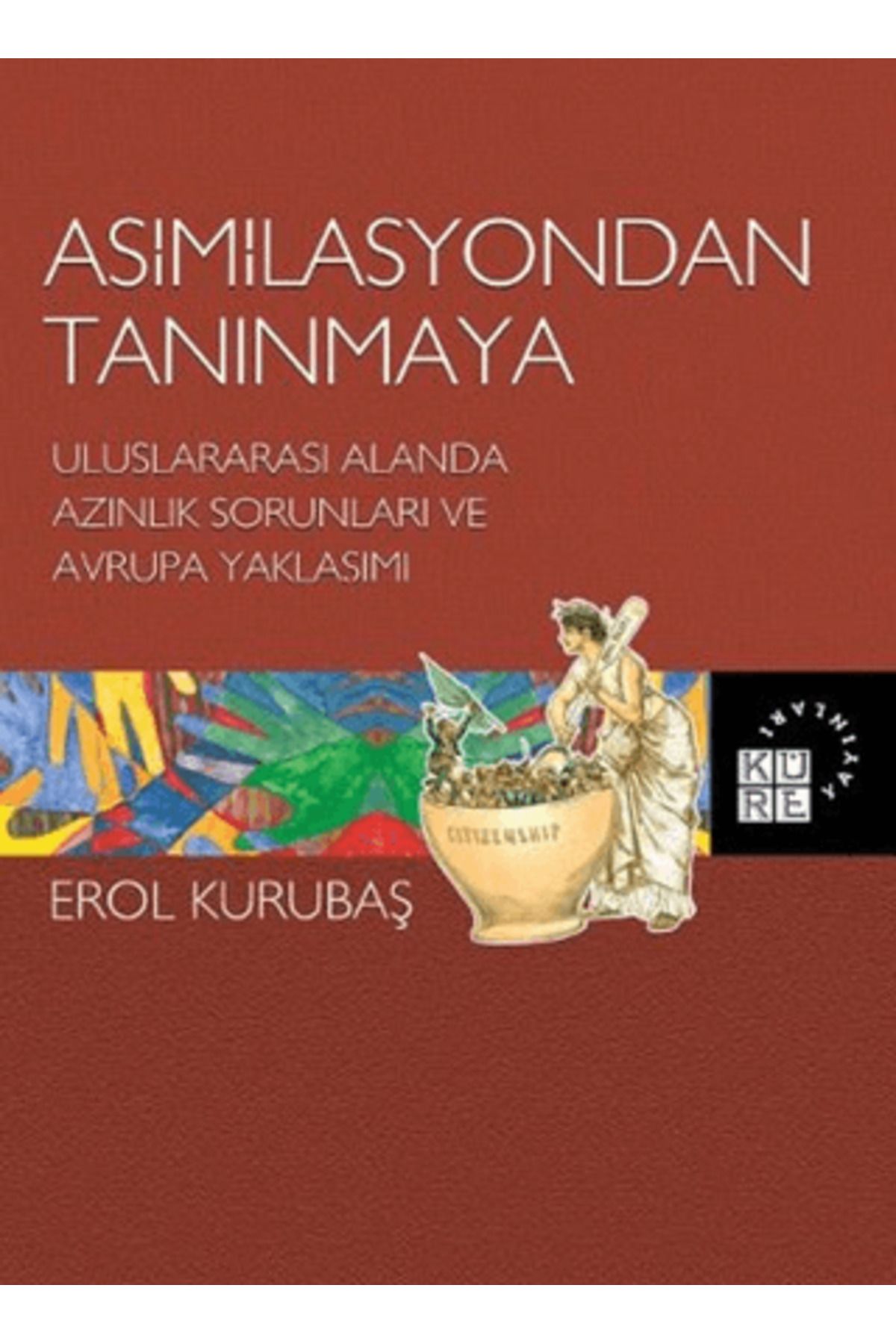 Küre Yayınları Asimilasyondan Tanınmaya