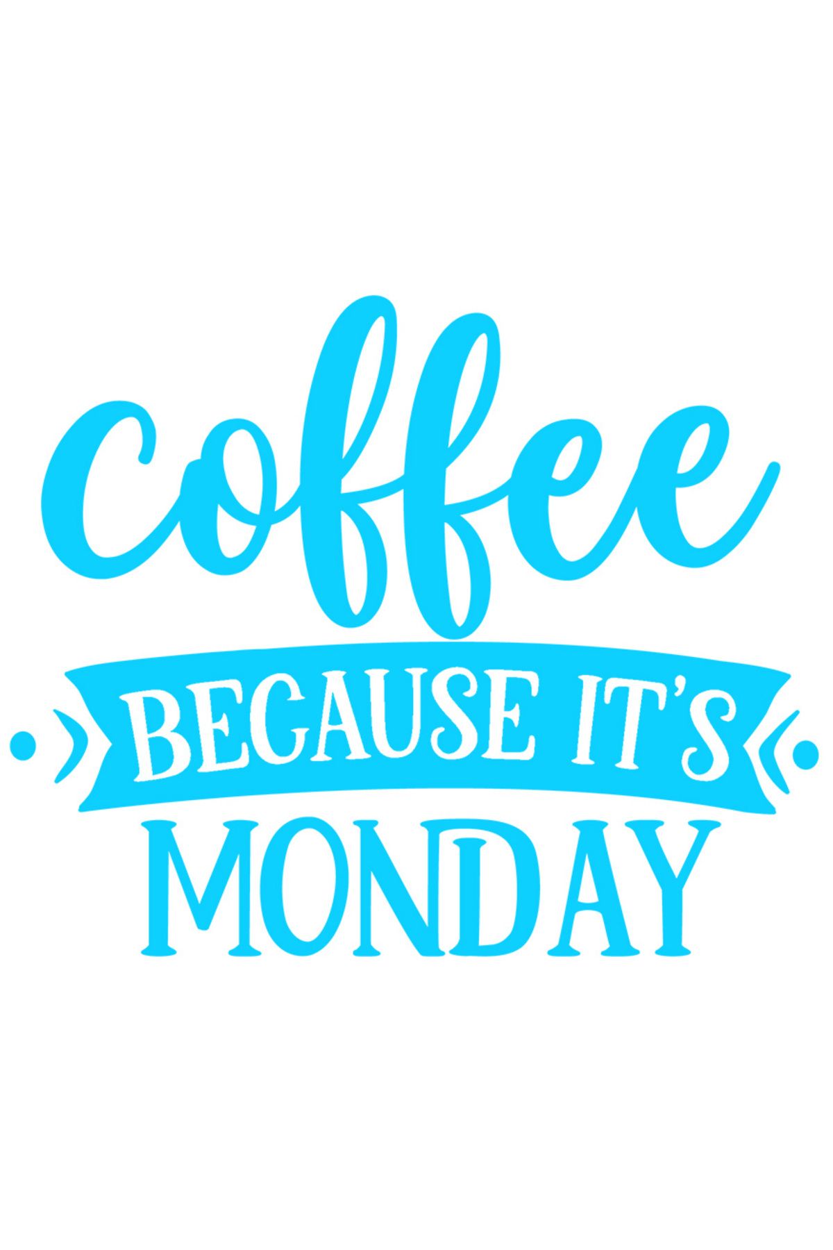 StoryGift Romania Sticker Autocolant 70cm Exterior Cu Textul "cafea, Pentru Ca E Luni" - O Noua Saptamana , Viny - One Size