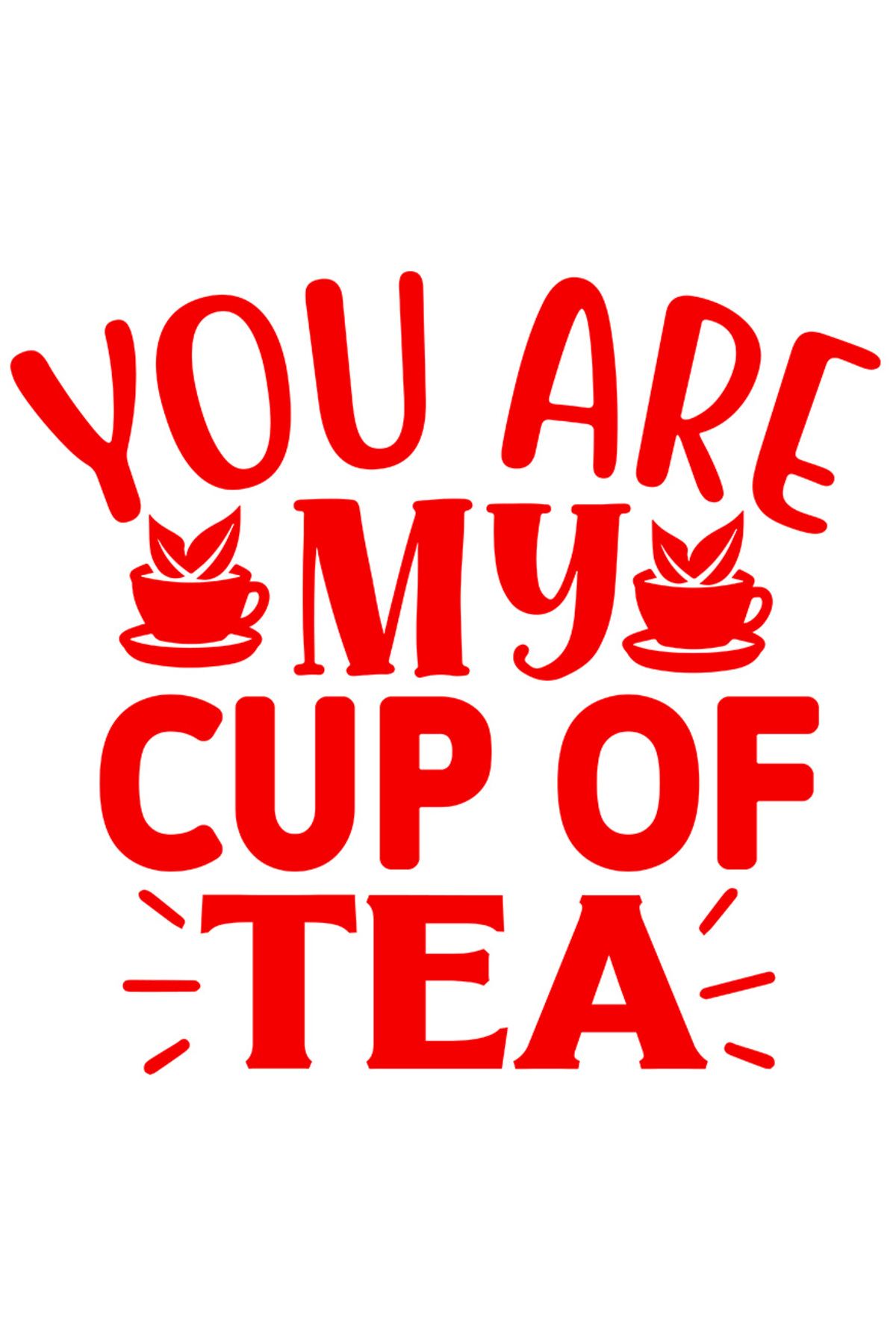 StoryGift Romania Sticker Eticheta 50cm Exterior Pentru Indragostiti Cu Mesajul "you Are My Cup Of Tea" - Tu Est - One Size