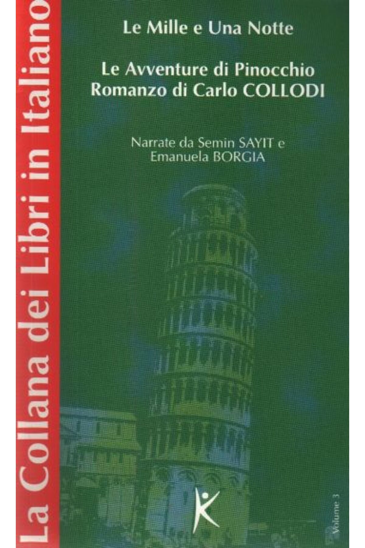 Kelime Yayınları Le Mille e Una Notte Le Avventure di Pinocchio Romanzo di Carlo Collodi La Collana dei Libri in Ita