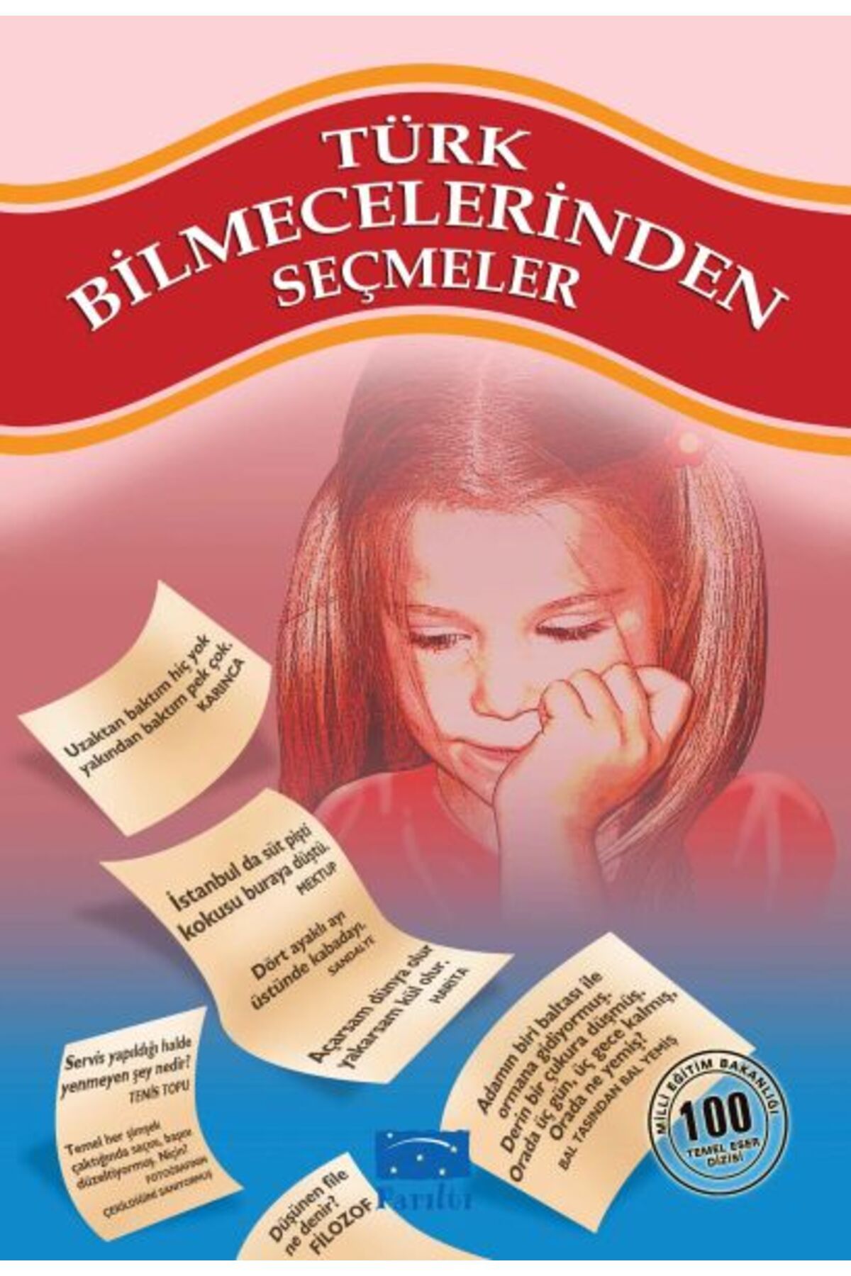 Parıltı Yayınları Türk Bilmecelerinden Seçmeler 100 Temel Eser 1Kademe