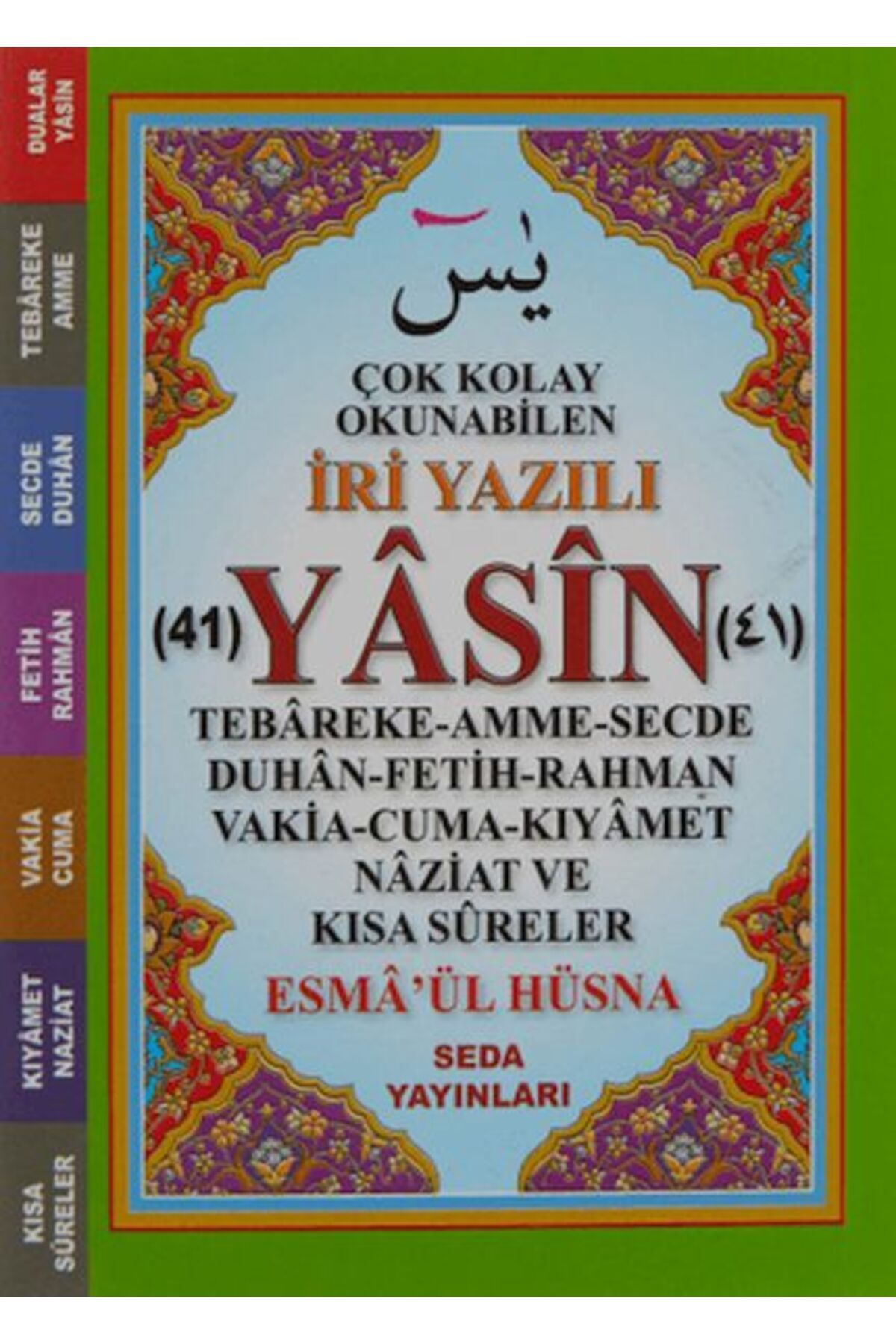 Seda Yayınları Çok Kolay Okunabilen İri Yazılı 41 Yasin Cep Boy Kod 164
