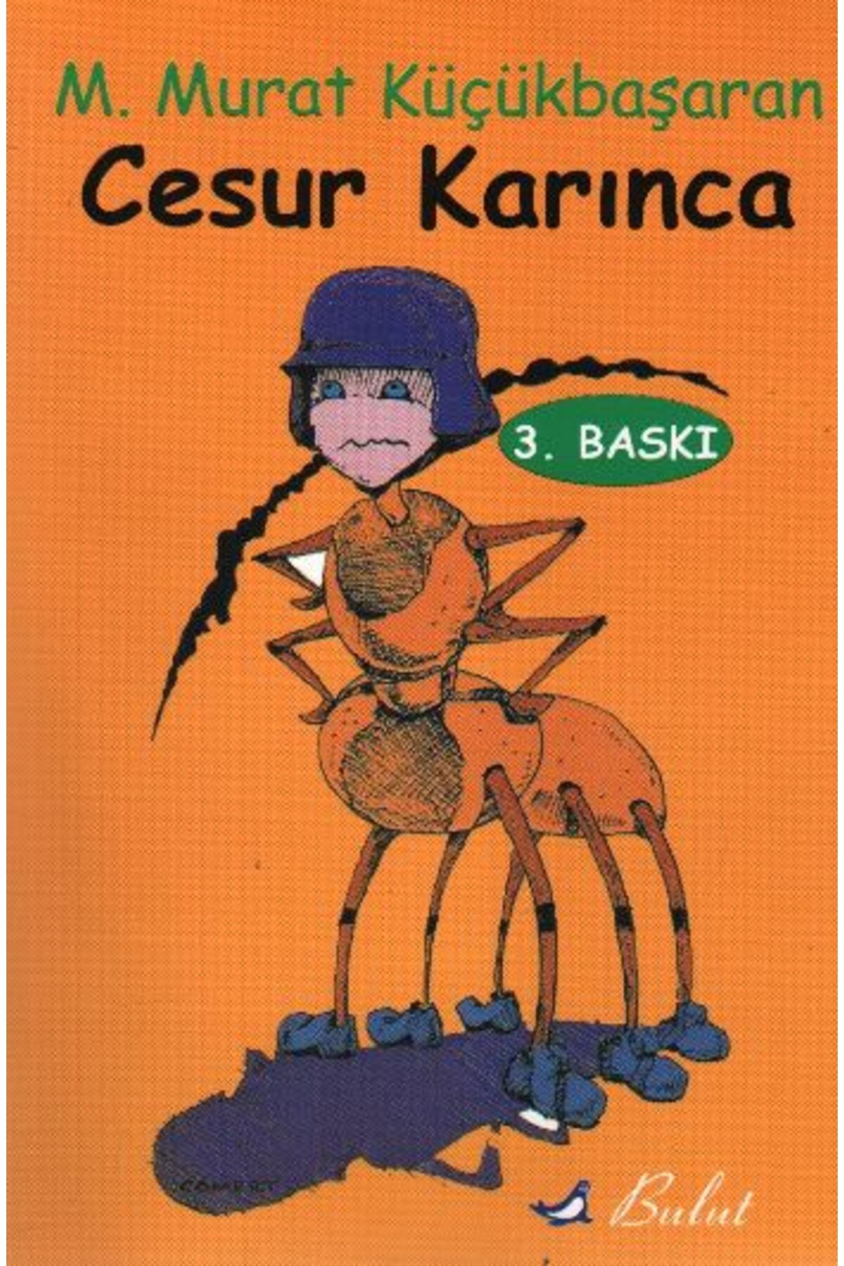 Bulut Yayınları Cesur Karınca