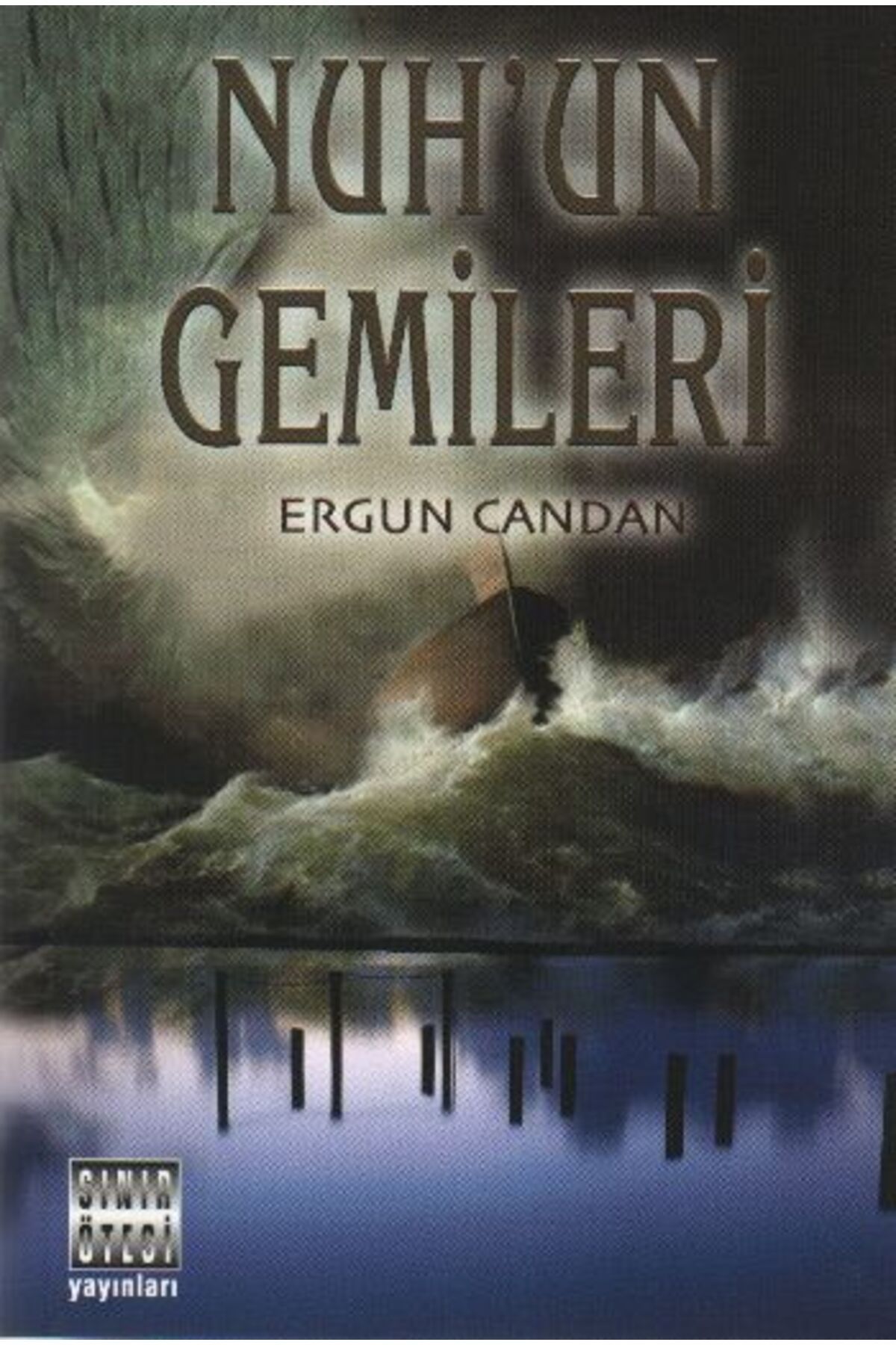 Sınır Ötesi Yayınları Nuhun Gemileri