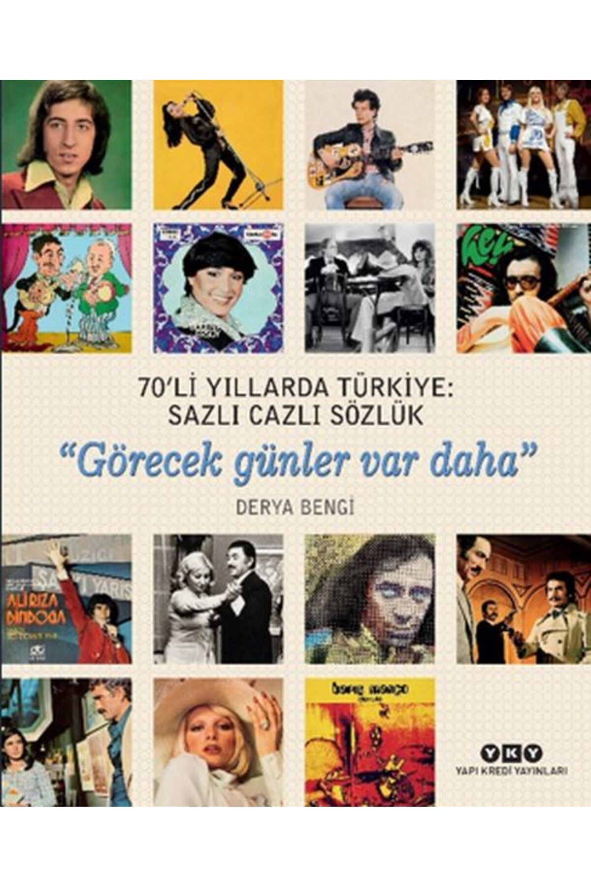 Destek Yayınları 70li Yıllarda Türkiye Sazlı Cazlı Sözlük Görecek Günler Var Daha