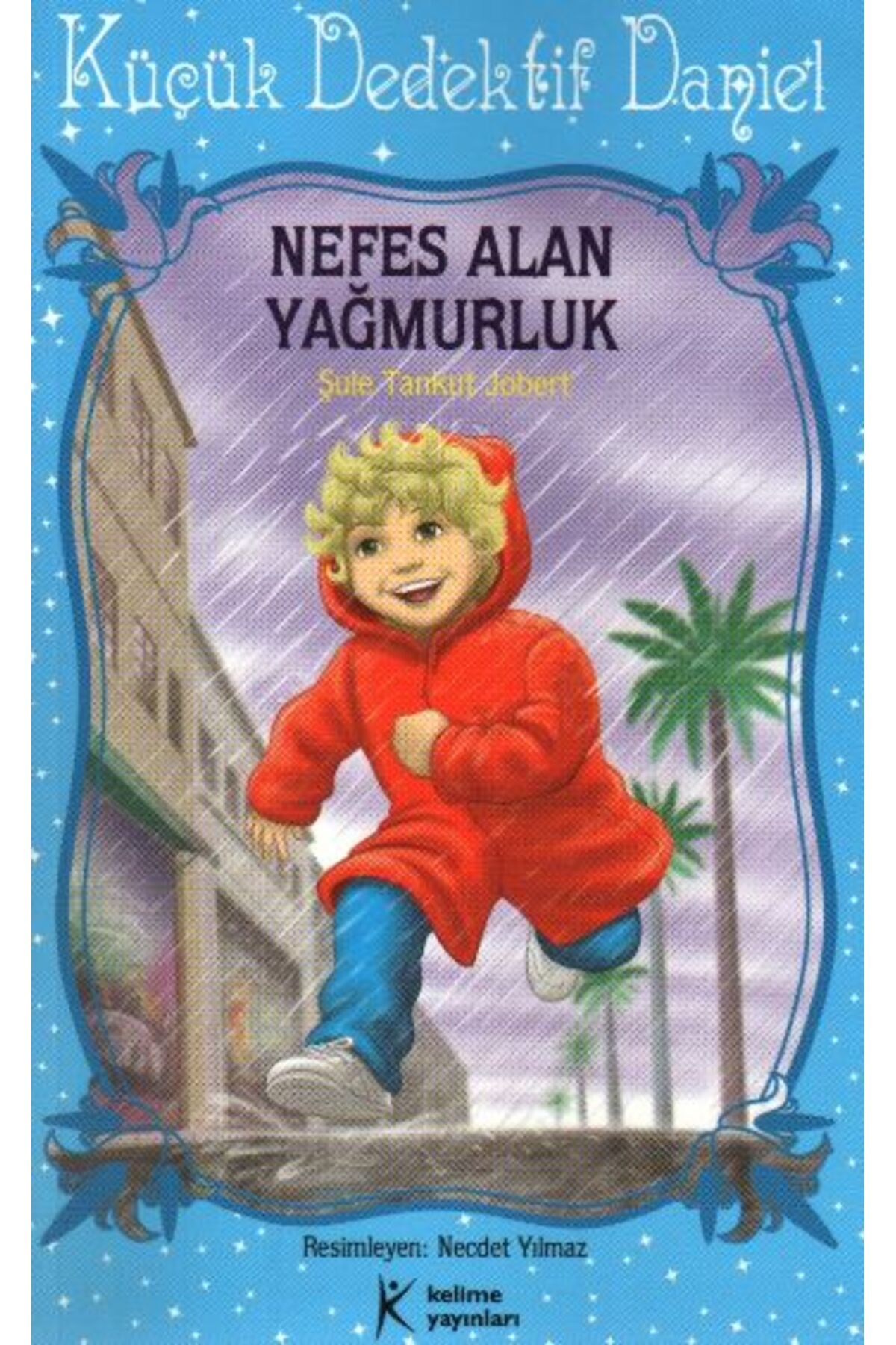 Kelime Yayınları Nefes Alan Yağmurluk Küçük Dedektif Daniel