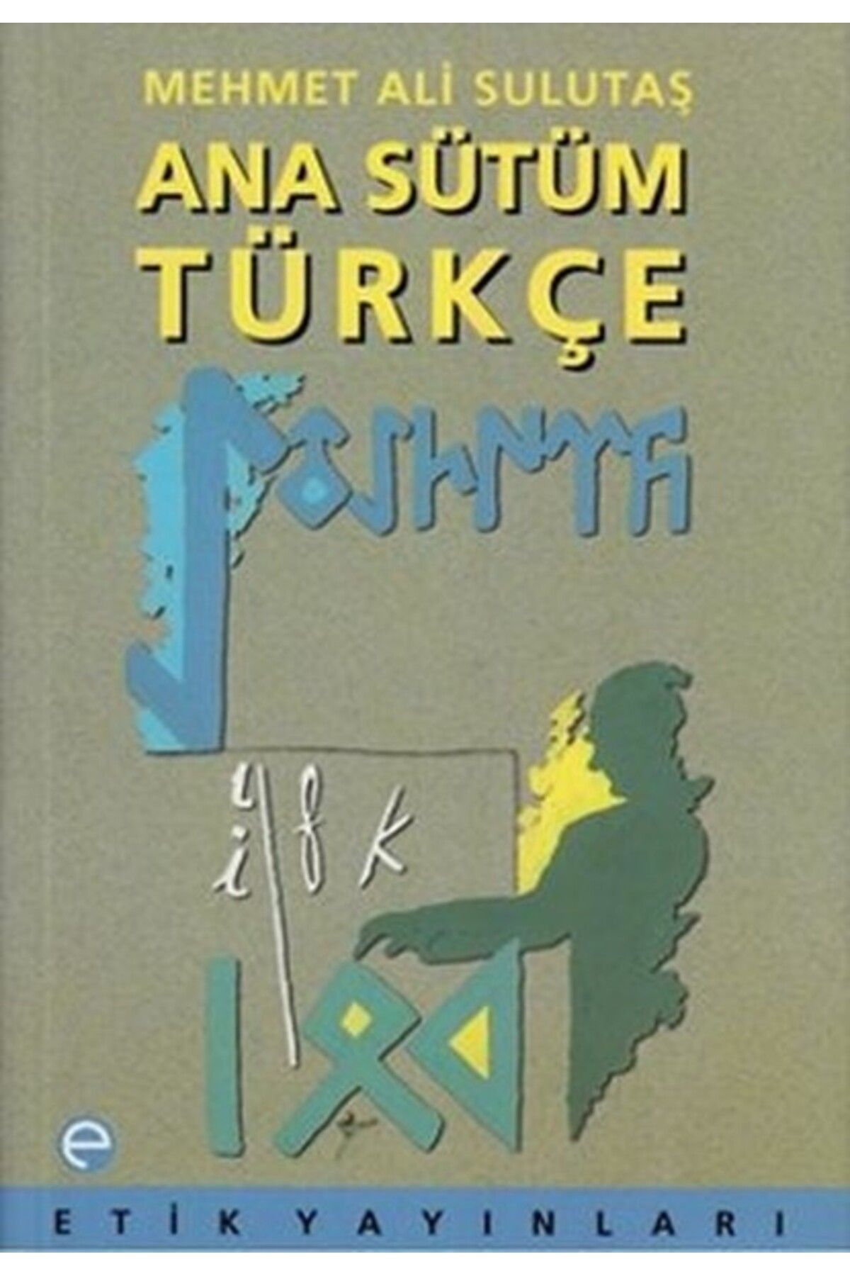 Etik Yayınları Ana Sütüm Türkçe