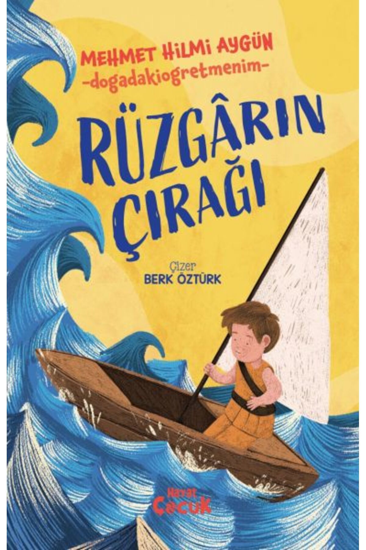 Genç Hayat Rüzgârın Çırağı