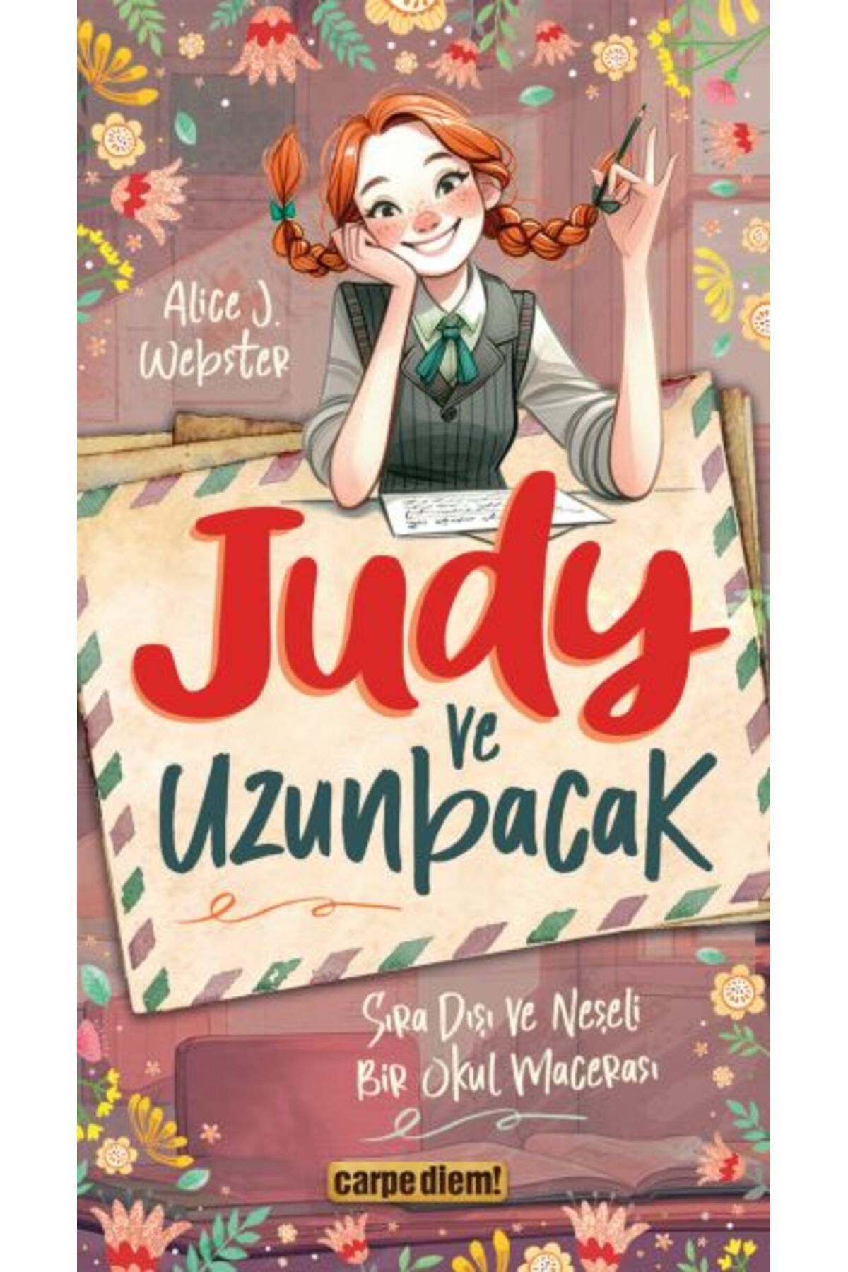 Destek Yayınları Judy ve Uzunbacak Sıra Dışı ve Neşeli Bir Okul Macerası