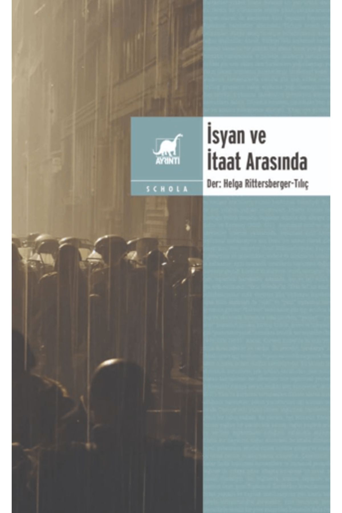 Ayrıntı Yayınları İsyan ve İtaat Arasında