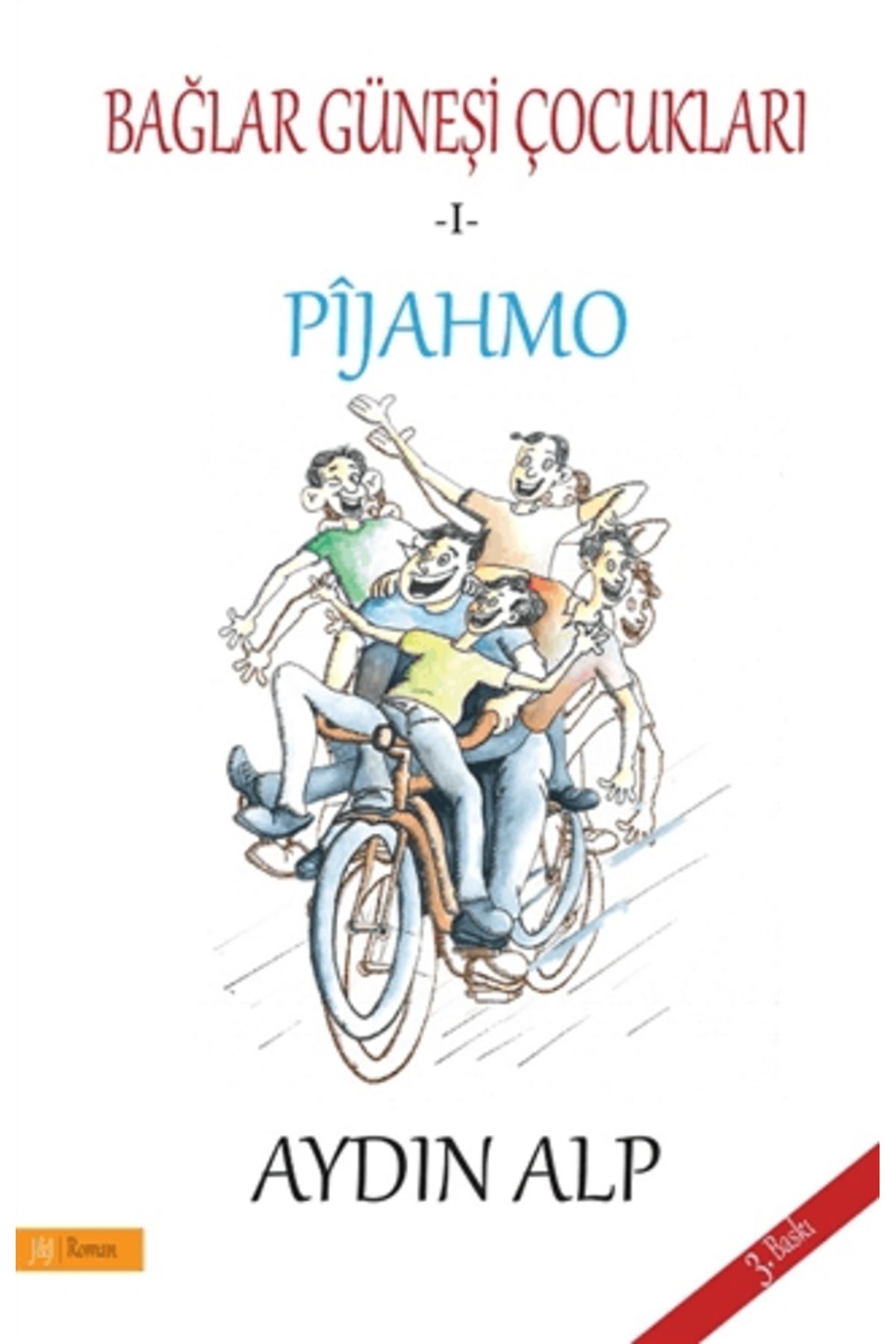 J & J Pijahmo - Bağlar Güneşi Çocukları 1