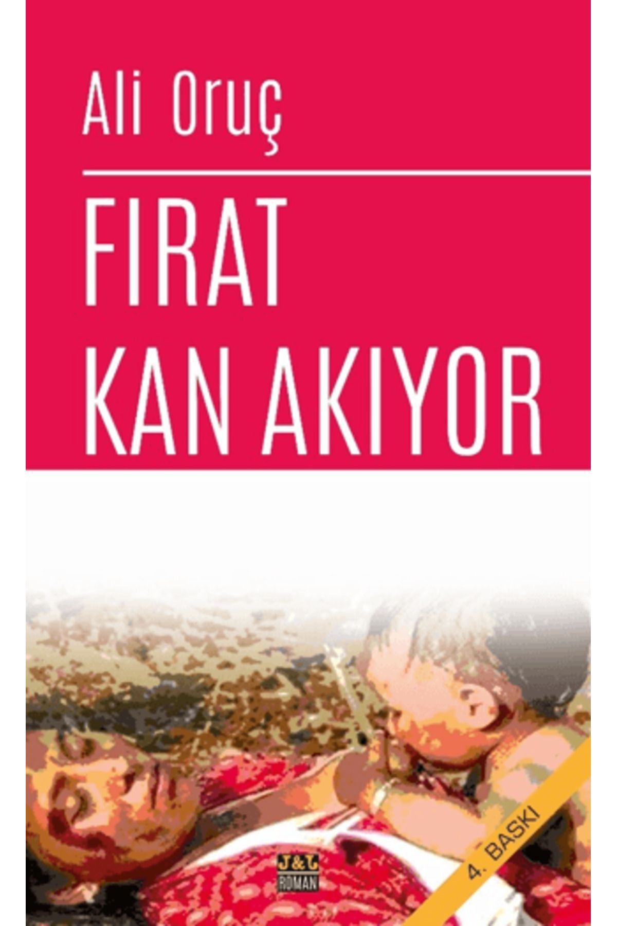 J & J Fırat Kan Akıyor