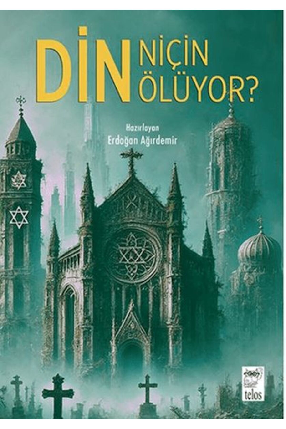 Destek Yayınları Din Niçin Ölüyor