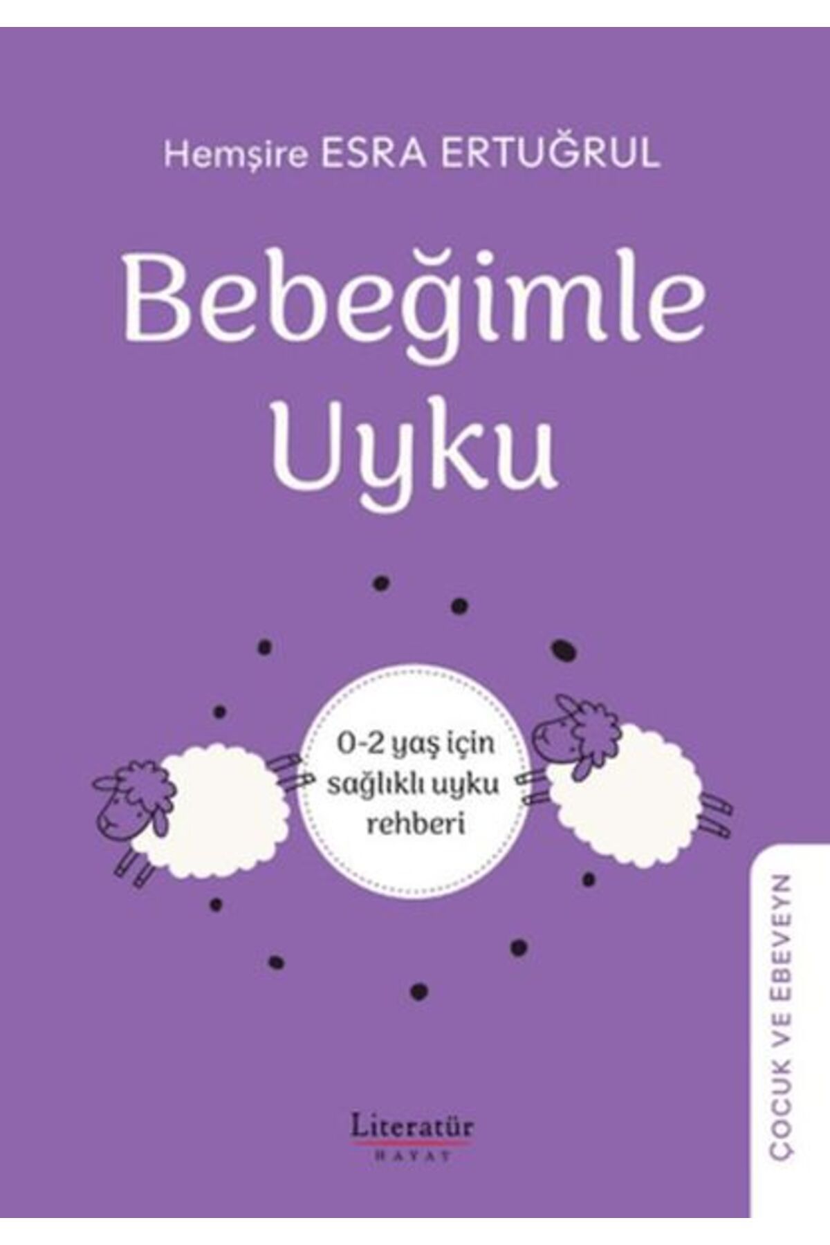 Destek Yayınları Bebeğimle Uyku 02 yaş için sağlıklı uyku rehber