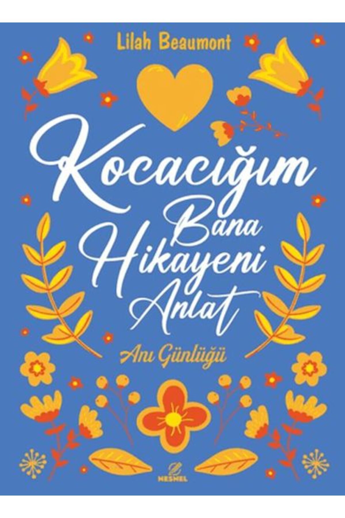 Karatay Yayınları Kocacığım Bana Hikayeni Anlat