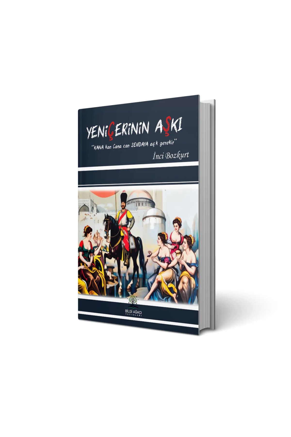 Bilgi Ağacı Yayınları Yeniçerinin Aşkı / İnci Bozkurt