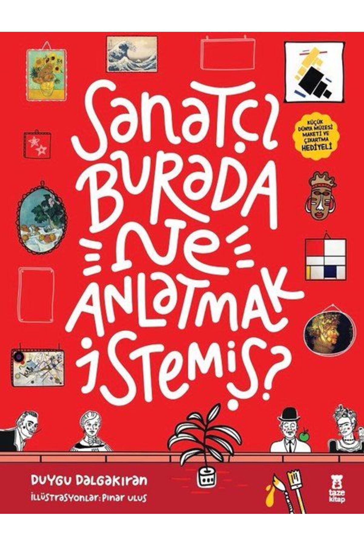 Karatay Yayınları Sanatçı Burada Ne Anlatmak İstemiş Müze Maketi ve Çıkartma HediyeliCiltli