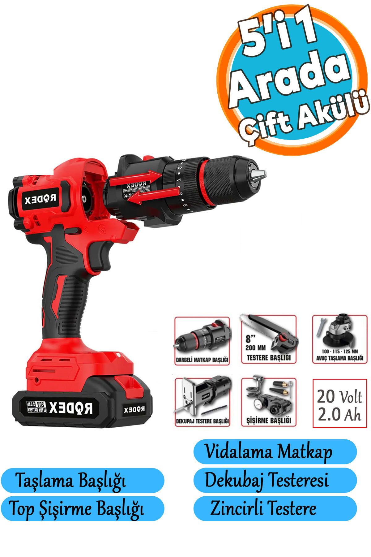 Rodex Akülü Değiştirilebilir Başlıklı 5'li Set 20 V 2.0 Ah Taşlama Matkap Dekubaj Testere Pala Top Şişirme
