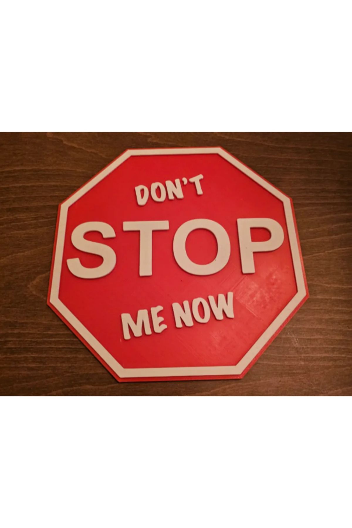 3d model s Don't STOP Me Now – Motive Edici Dekoratif Tabela