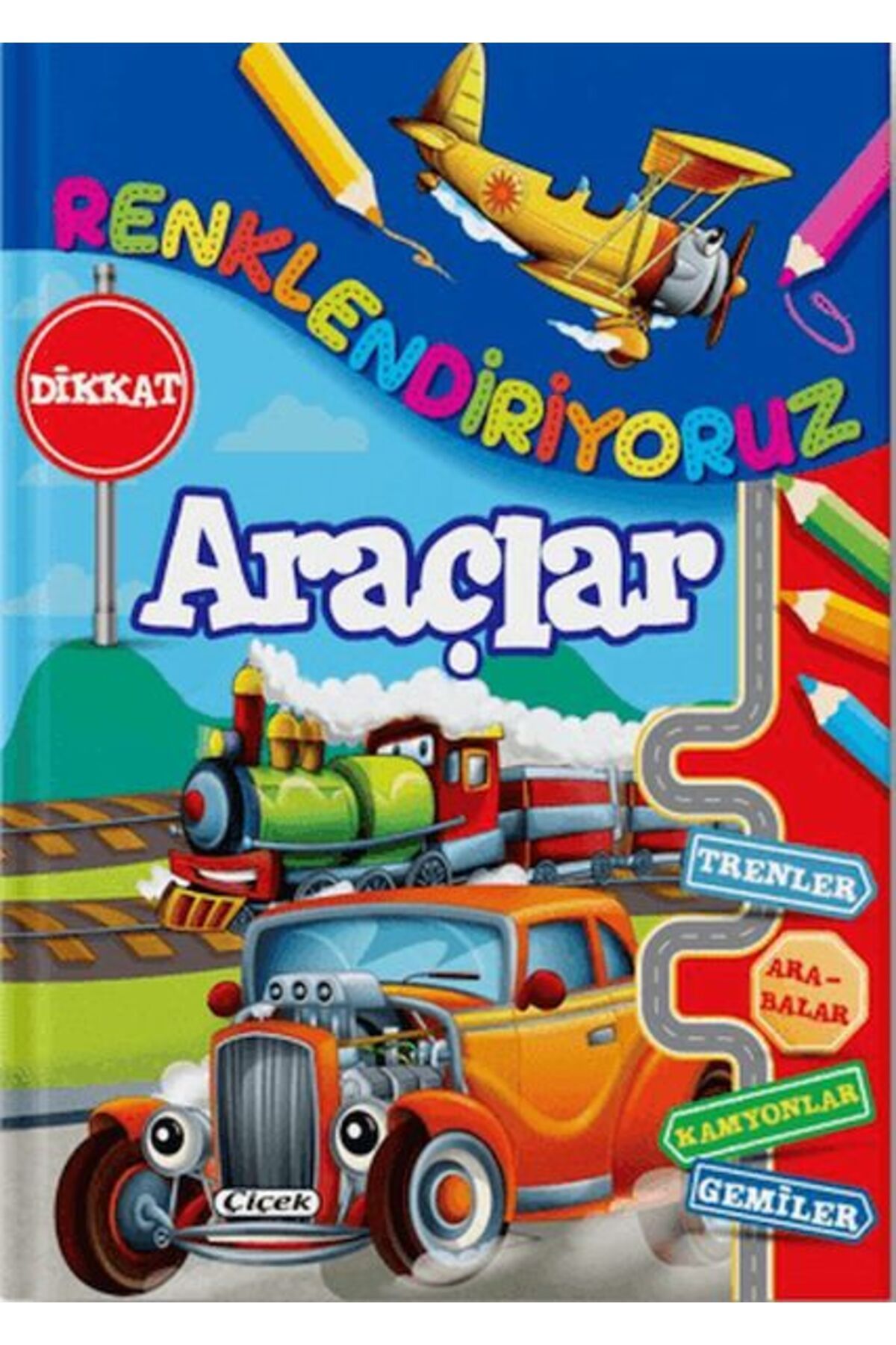 Çiçek Yayıncılık Renklendiriyoruz Araçlar