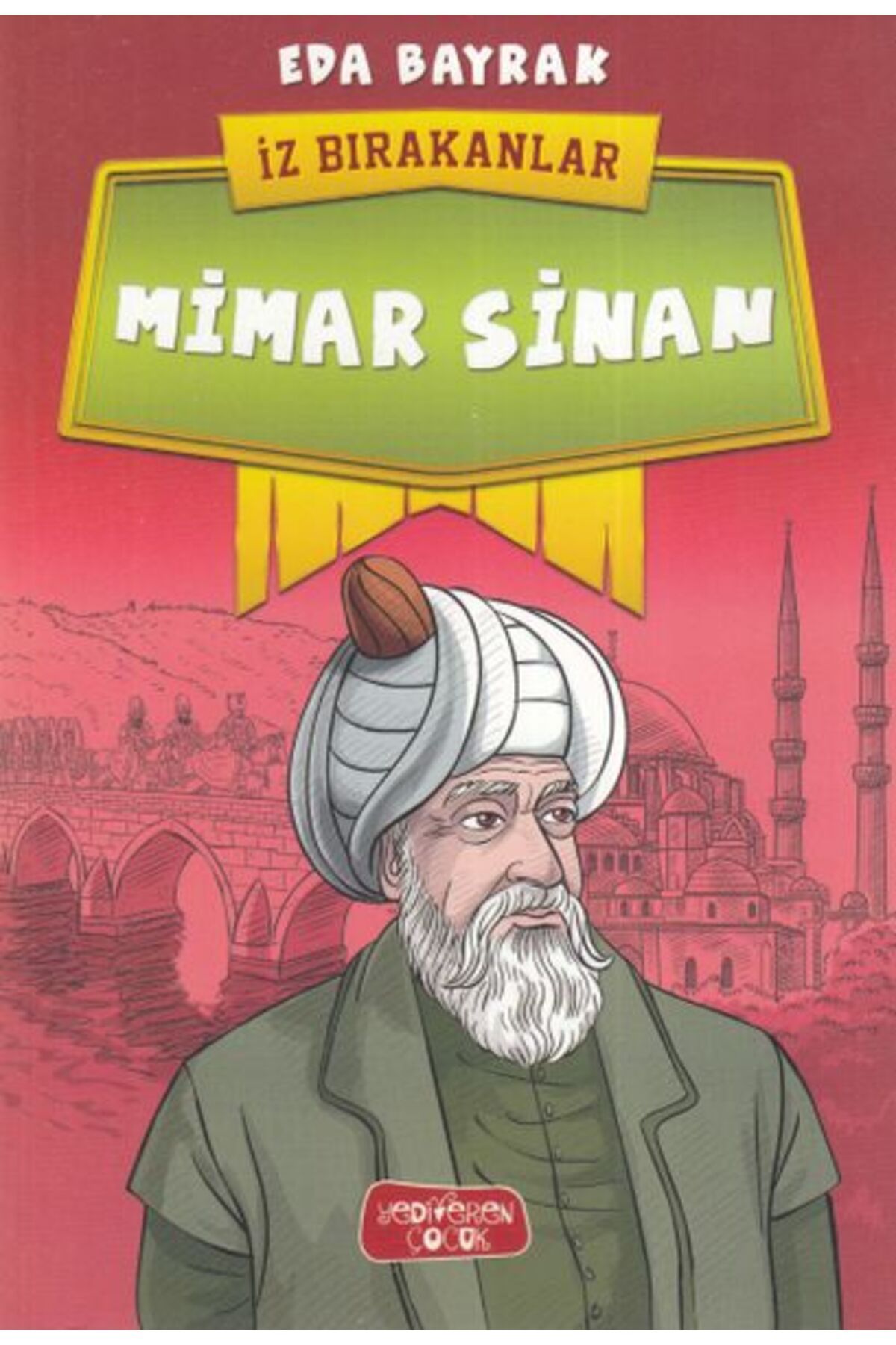 Karatay Yayınları Mimar Sinan İz Bırakanlar