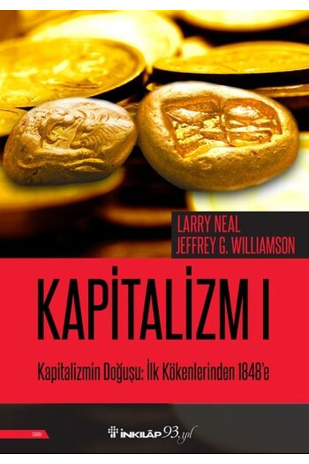 Destek Yayınları Kapitalizmin Doğuşu: İlk Kökenlerinden 1848'e - Kapitalizm 1