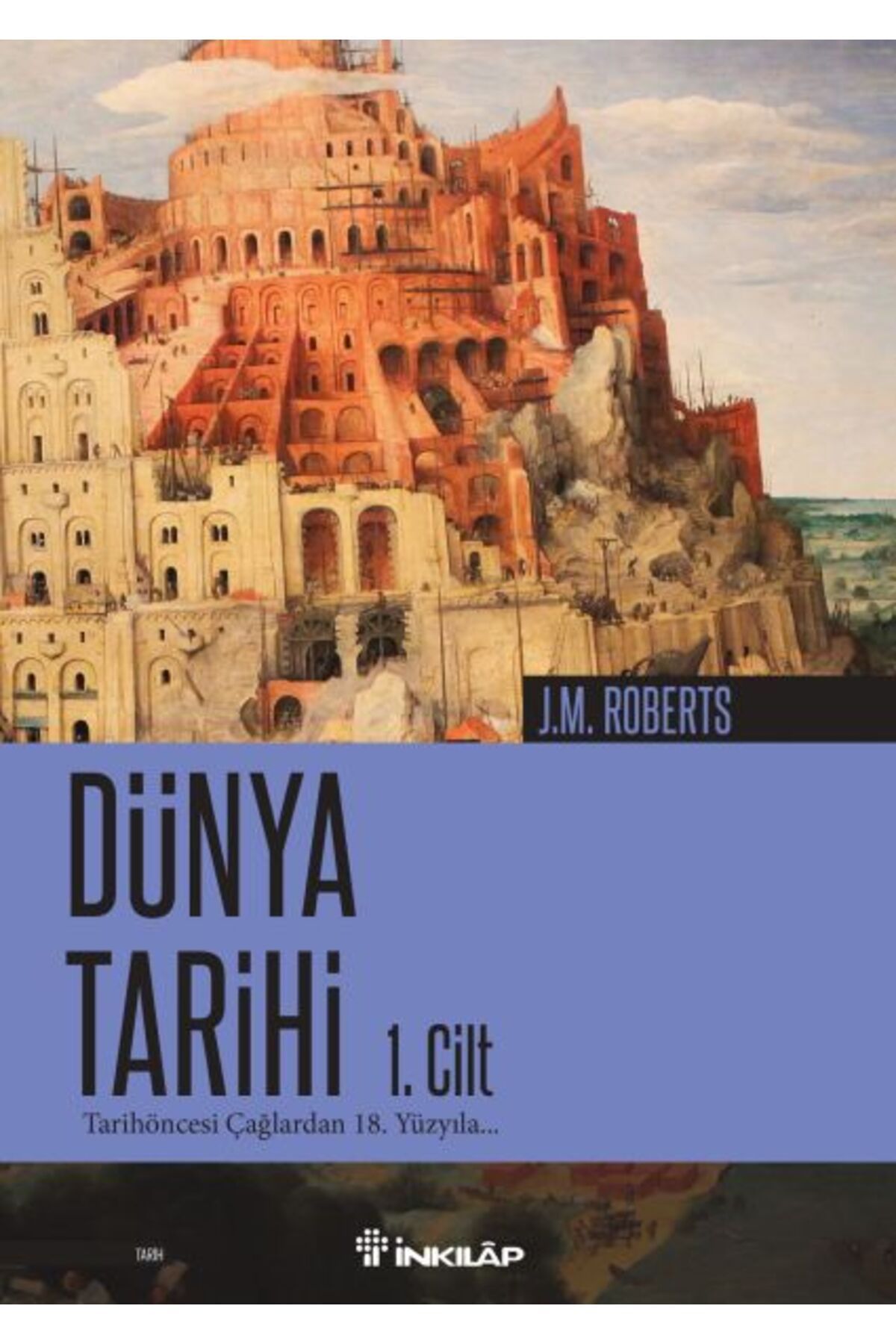 Destek Yayınları Dünya Tarihi-1. Cilt Tarihöncesi Çağlardan 18. Yüzyıla