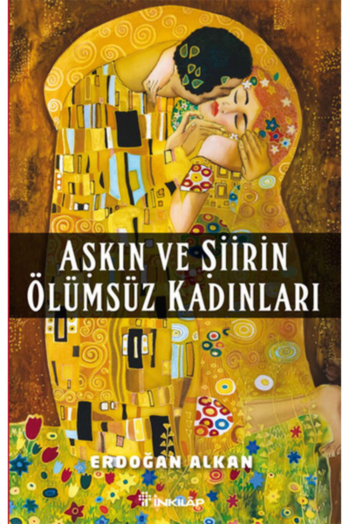 Destek Yayınları Aşkın ve Şiirin Ölümsüz Kadınları