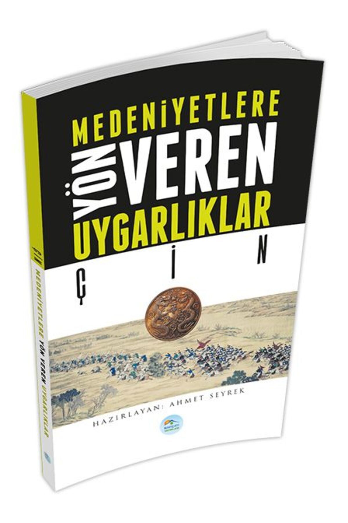Destek Yayınları Çin - Medeniyete Yön Veren Uygarlıklar