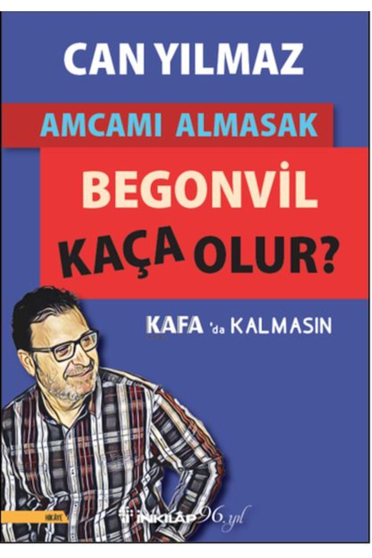 Destek Yayınları Amcamı Almasak Begonvil Kaça Olur?