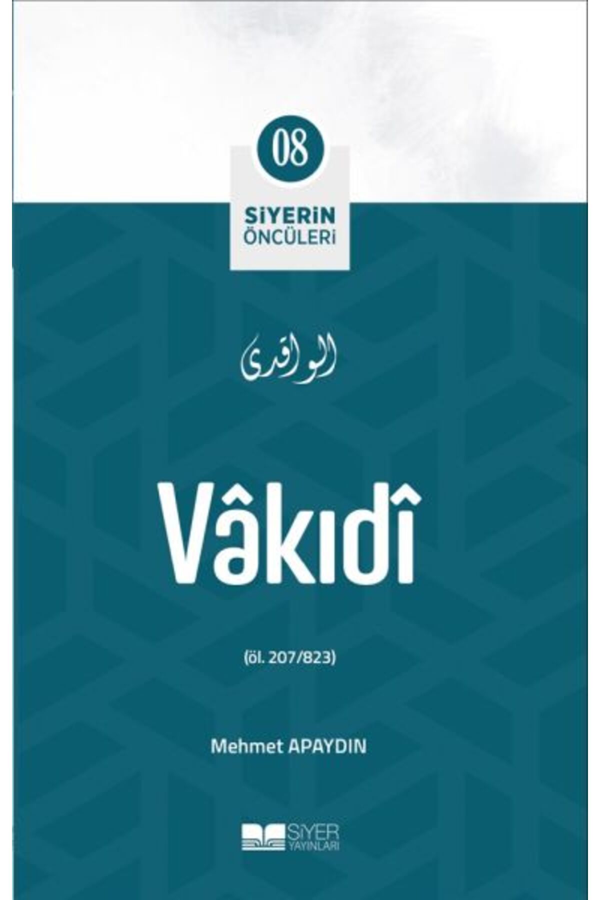 Destek Yayınları Vâkıdî - Siyerin Öncüleri 8