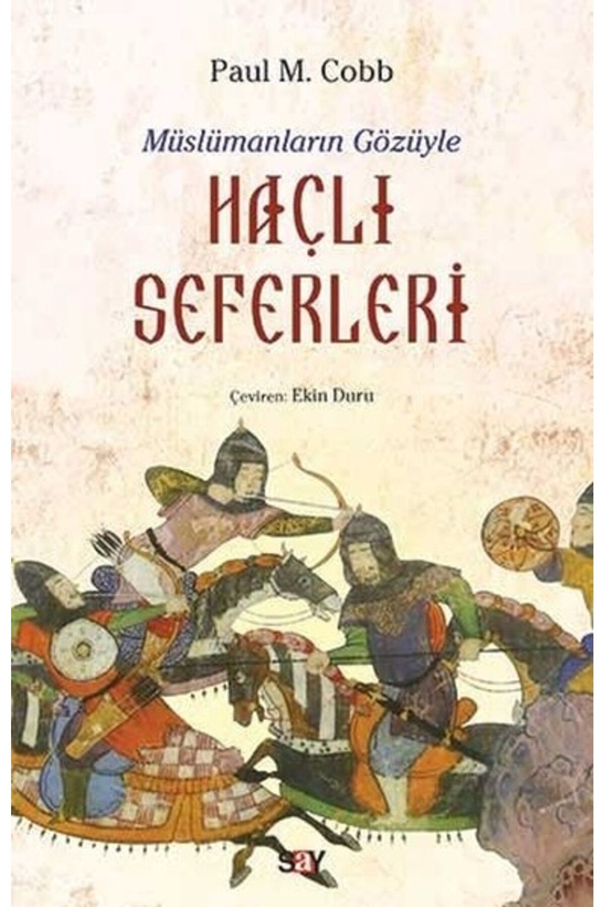 Destek Yayınları Müslümanların Gözüyle Haçlı Seferleri