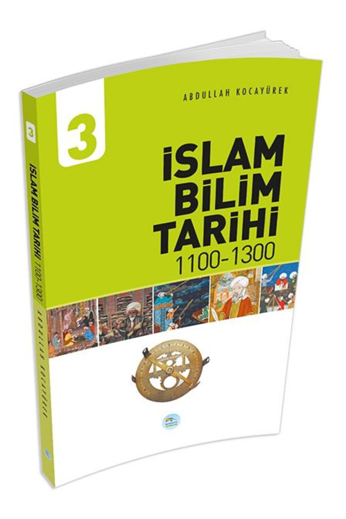 Destek Yayınları İslam Bilim Tarihi 3 (1100-1300)