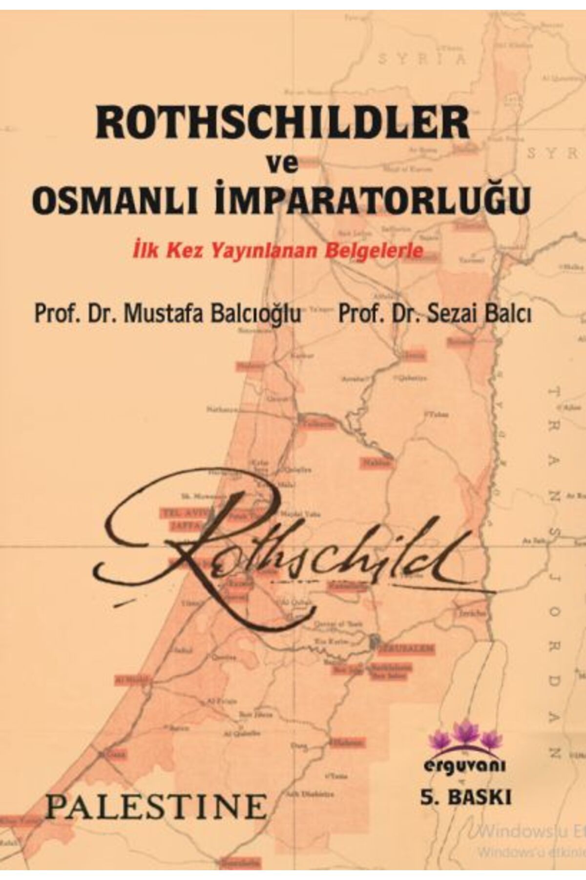 Destek Yayınları Rothschildler ve Osmanlı İmparatorluğu