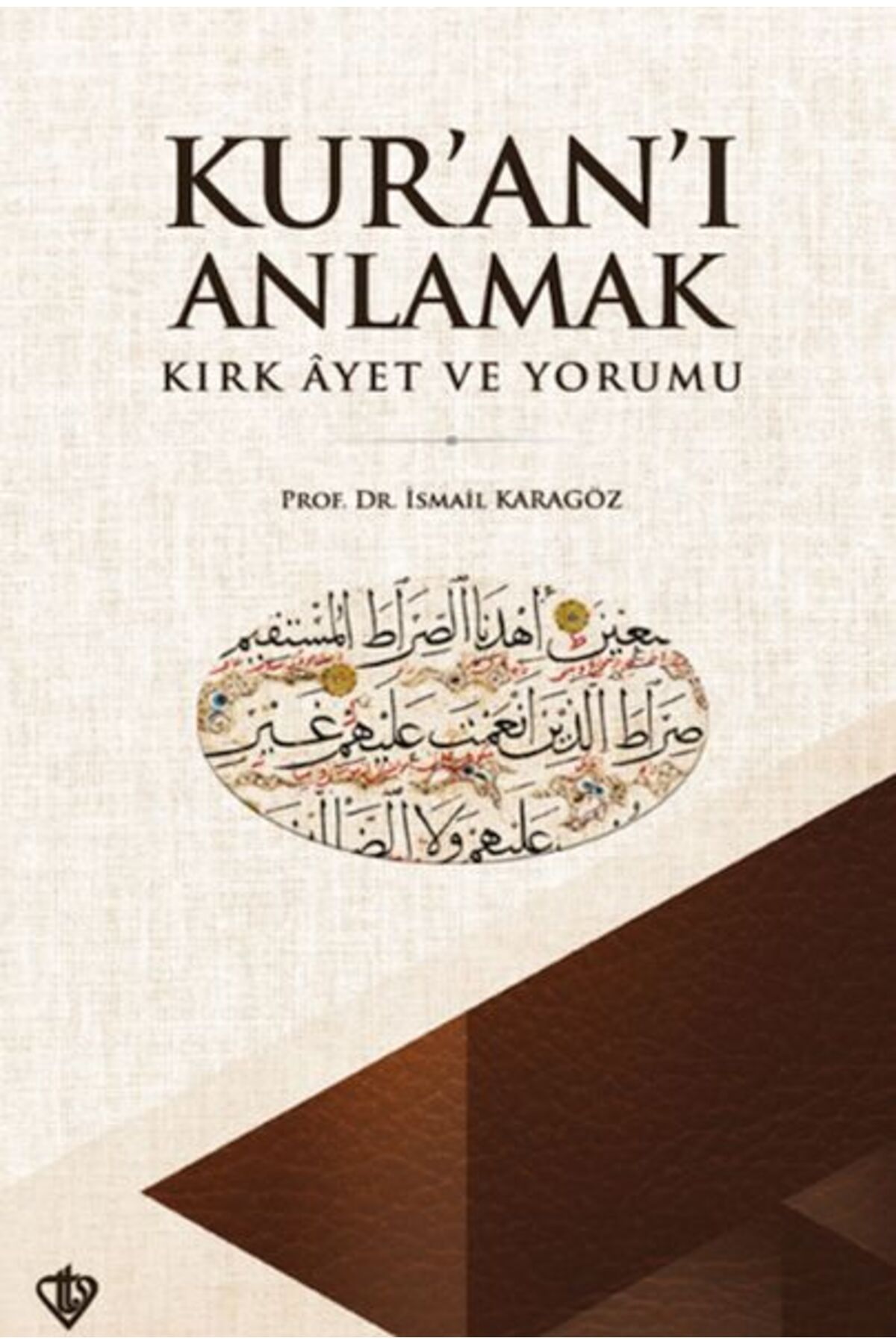 Destek Yayınları Kuranı Anlamak Kırk Ayet ve Yorumu