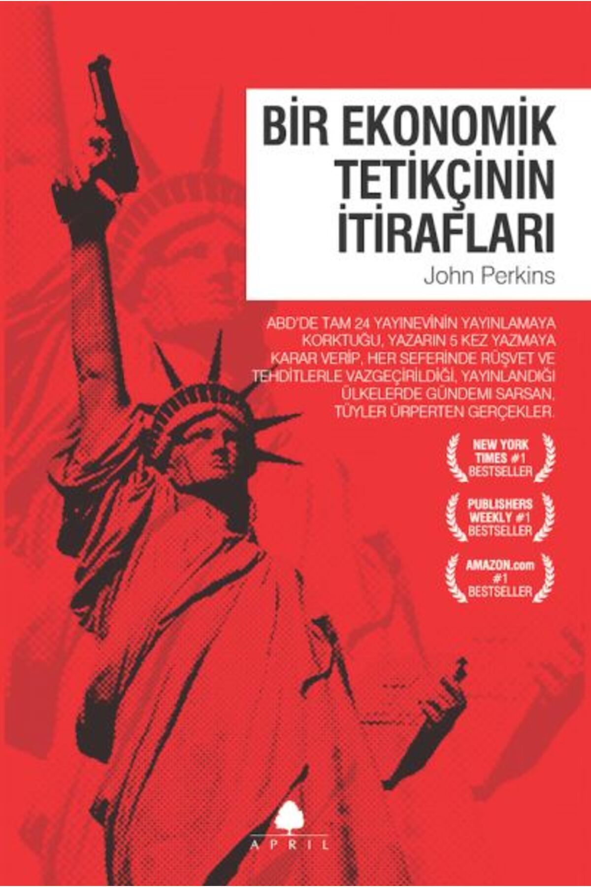 April Yayıncılık Bir Ekonomik Tetikçinin İtirafları 1