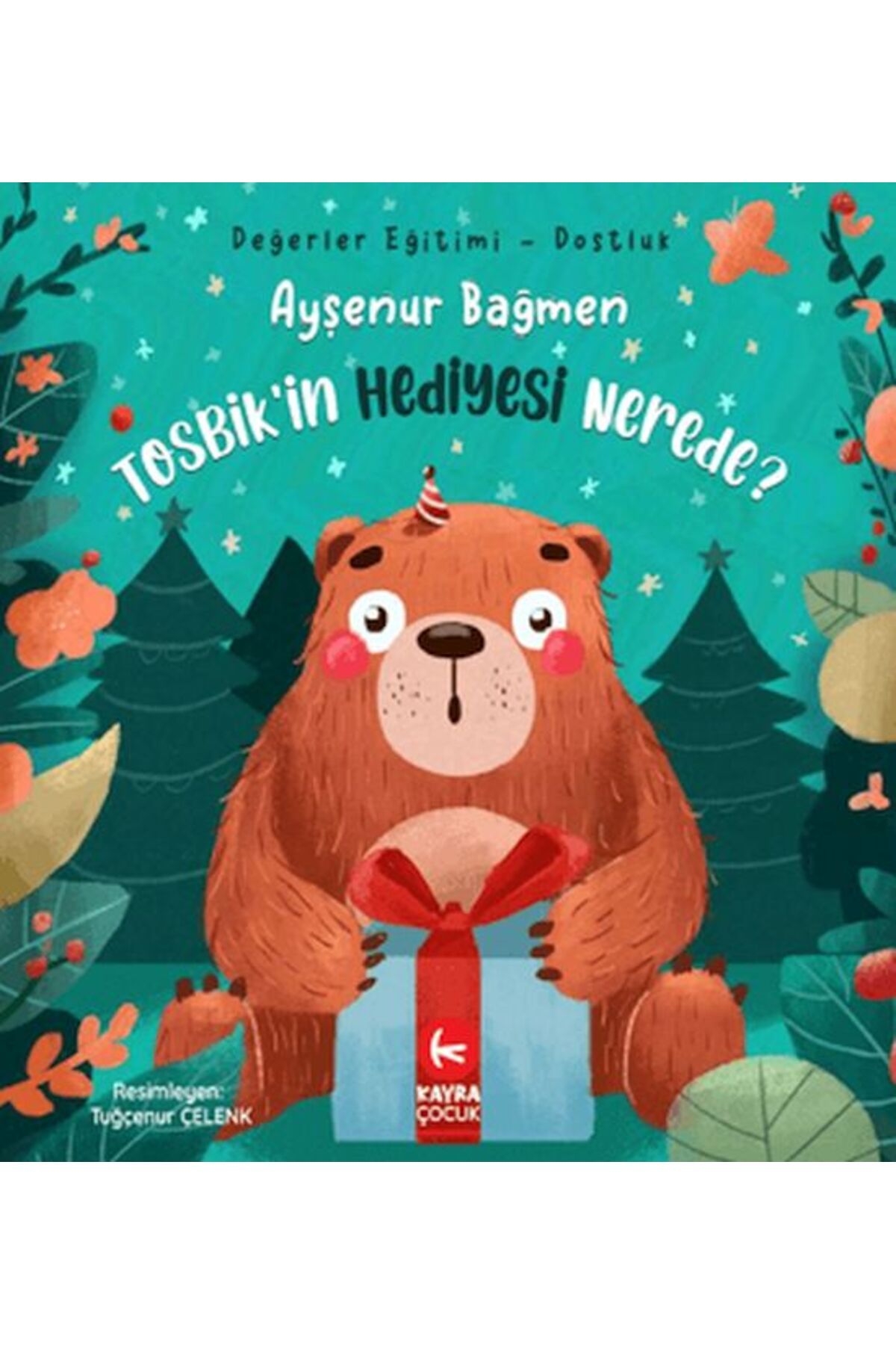 Kayra Çocuk Tosbikin Hediyesi Nerede
