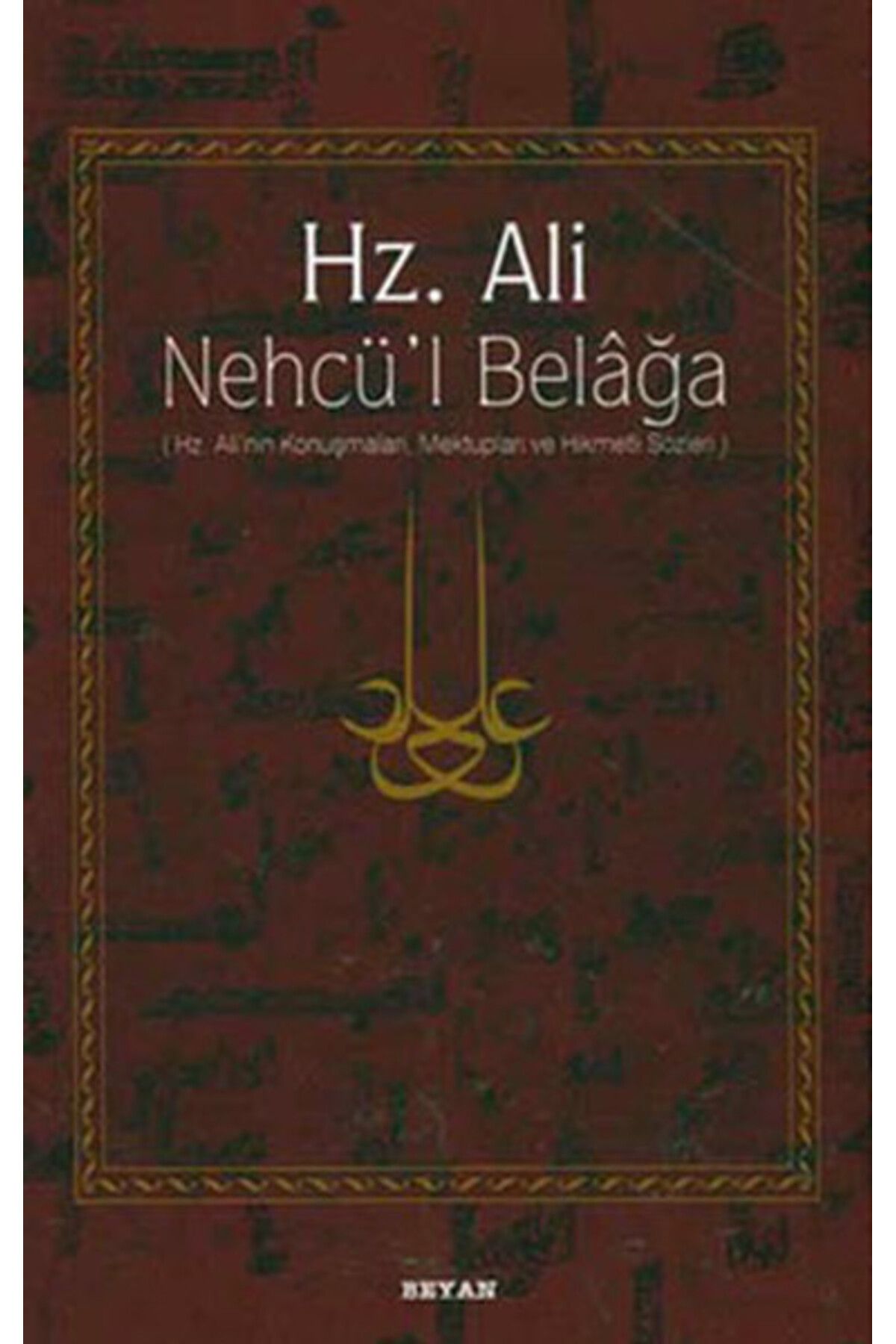 Beyan Yayınları Hz Ali Nehcül Belağa