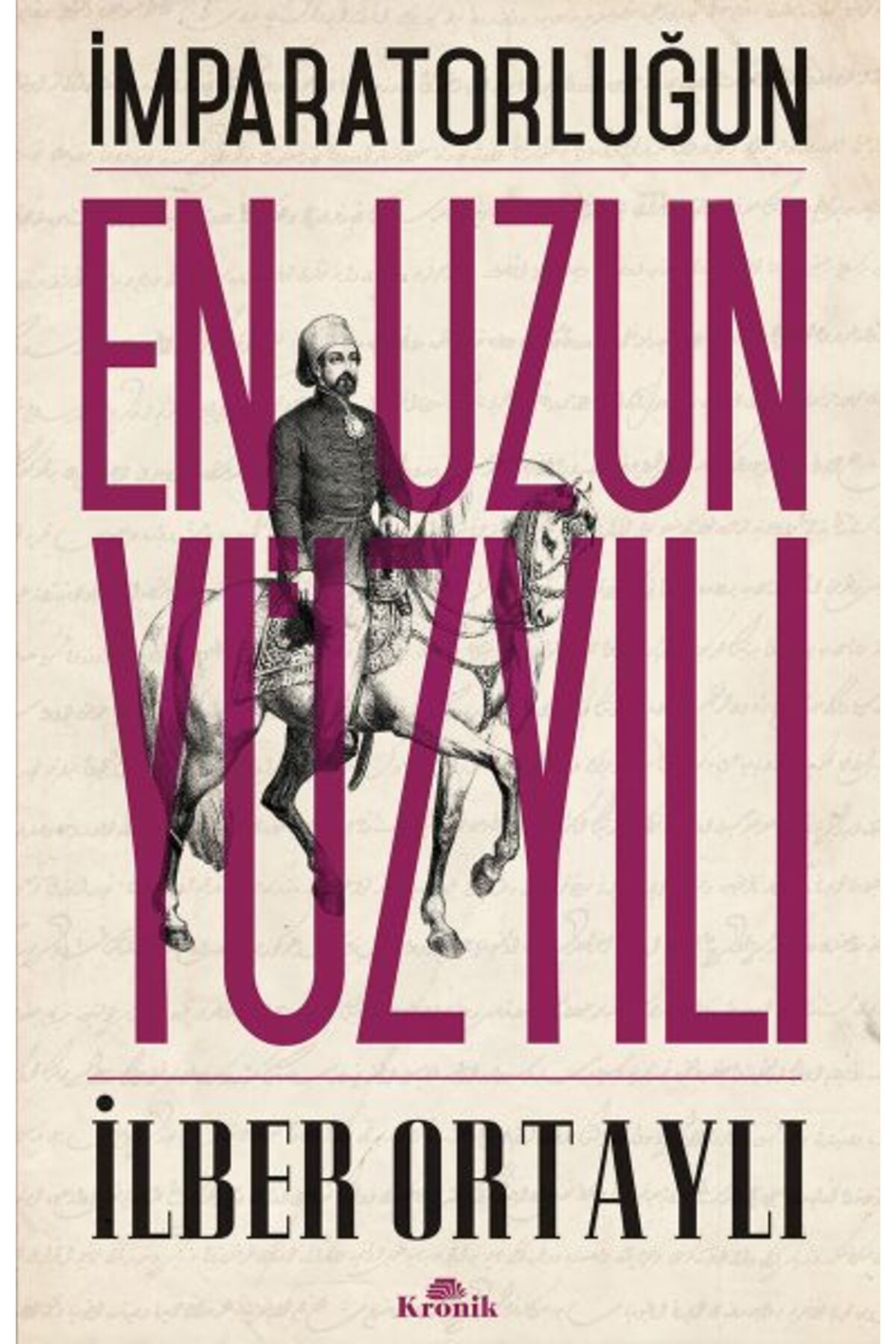 Destek Yayınları İmparatorluğun En Uzun Yüzyılı