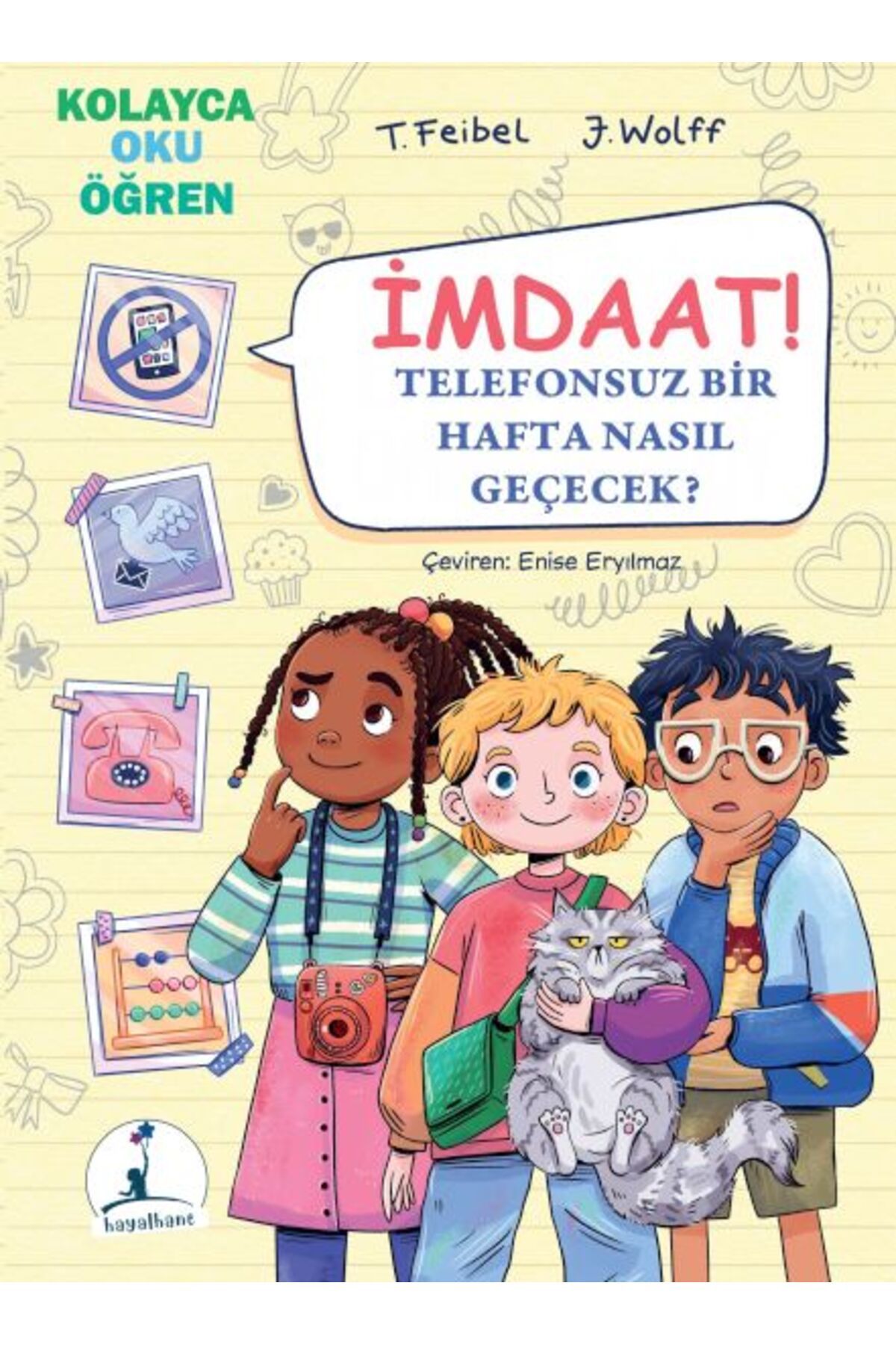 Karatay Yayınları İmdaat Telefonsuz Bir Hafta Nasıl Geçecek