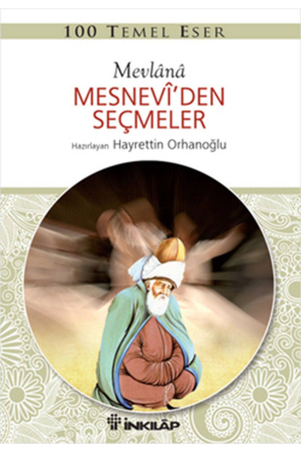 Destek Yayınları 100 Temel Eser Mesneviden Seçmeler