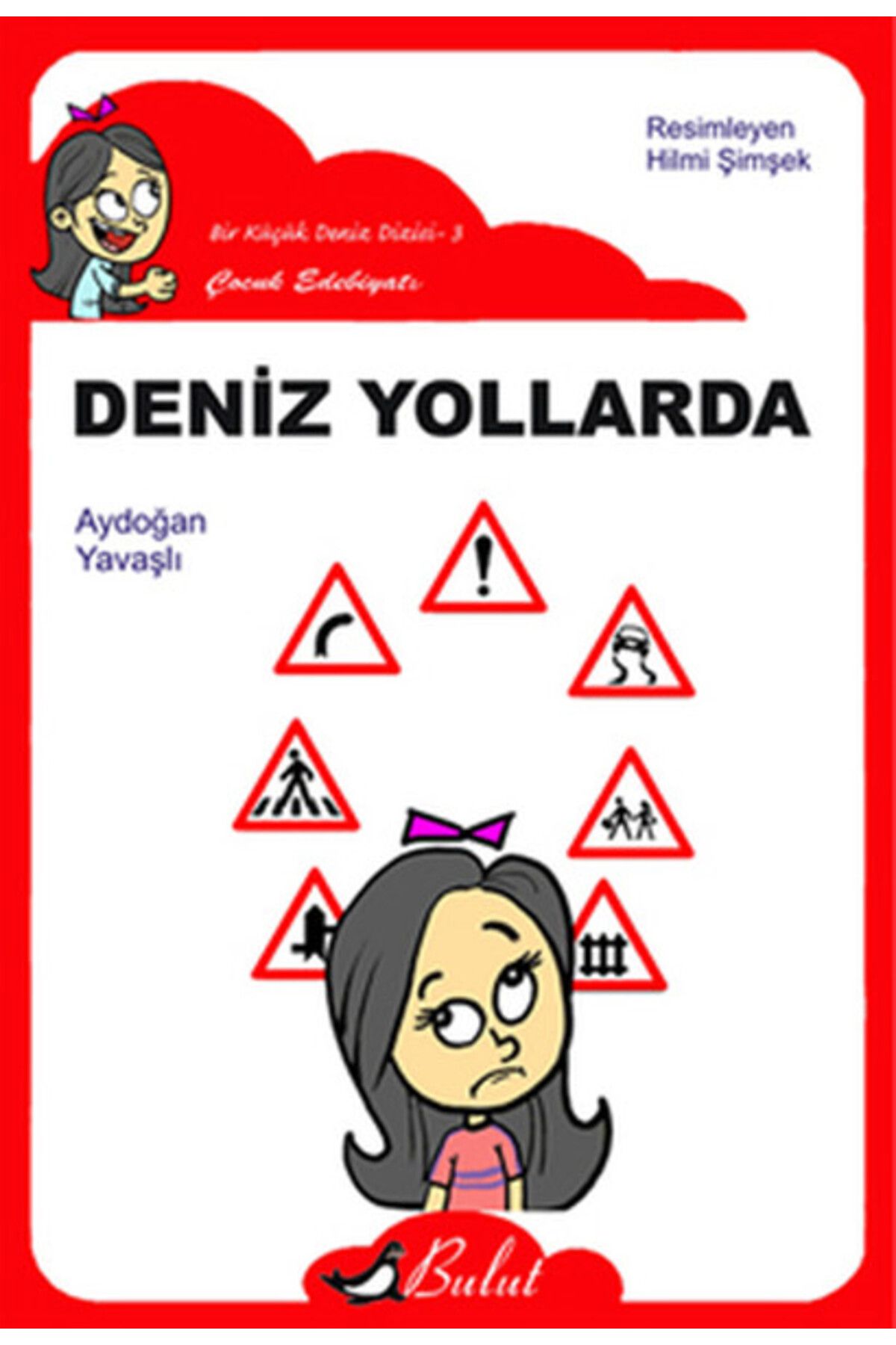Bulut Yayınları Deniz Yollarda Düz Yazı