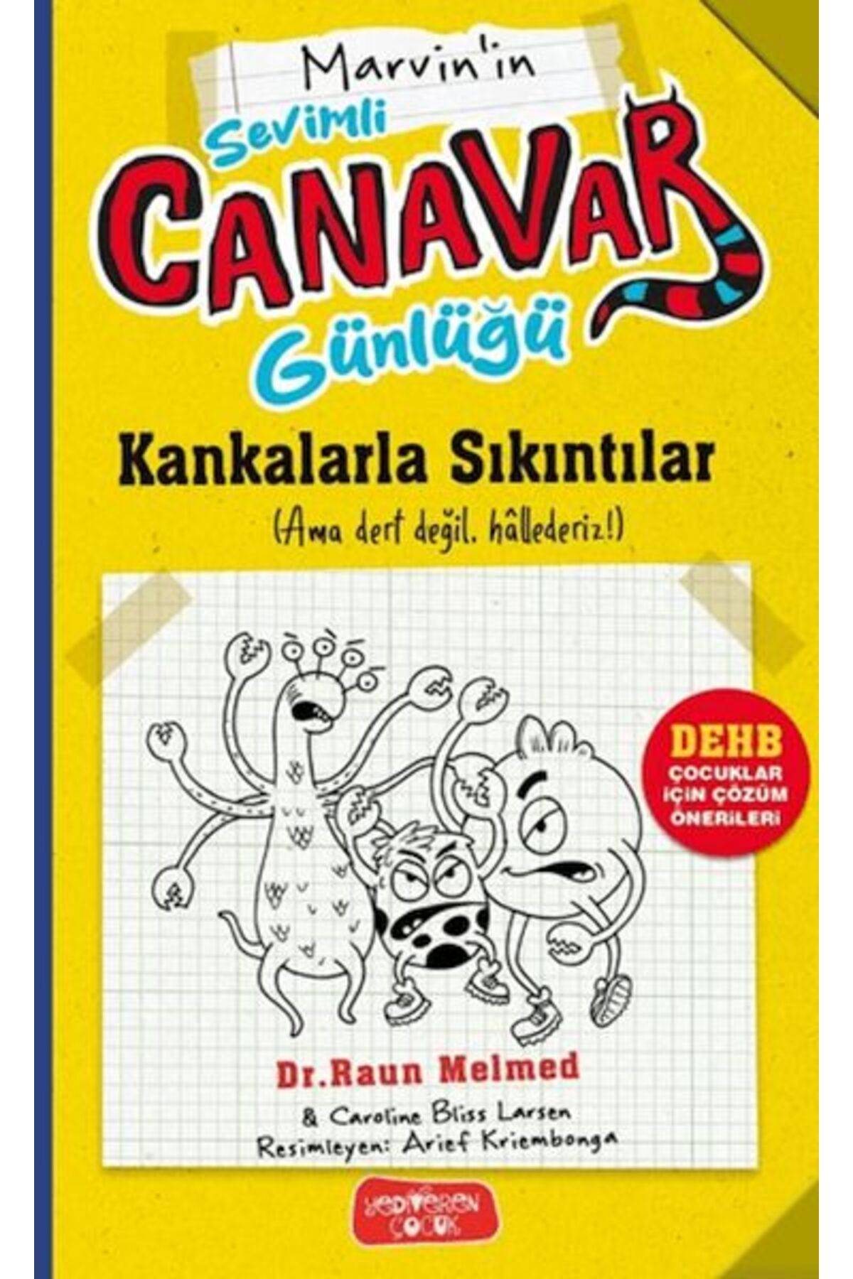 Karatay Yayınları Sevimli Canavar Günlüğü Kankalarla Sıkıntılar