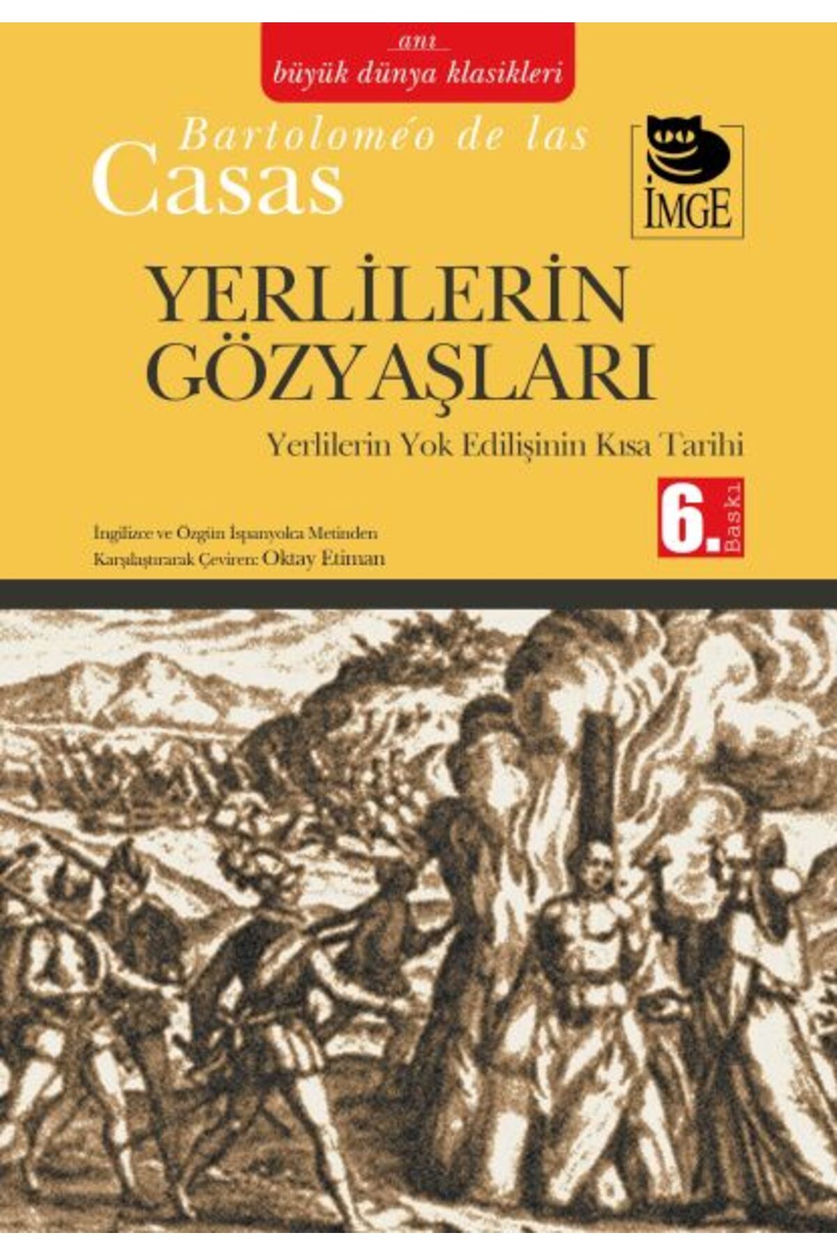 İmge Kitabevi Yayınları Yerlilerin Gözyaşları Yerlilerin Yok Edilişinin Kısa Tarihi