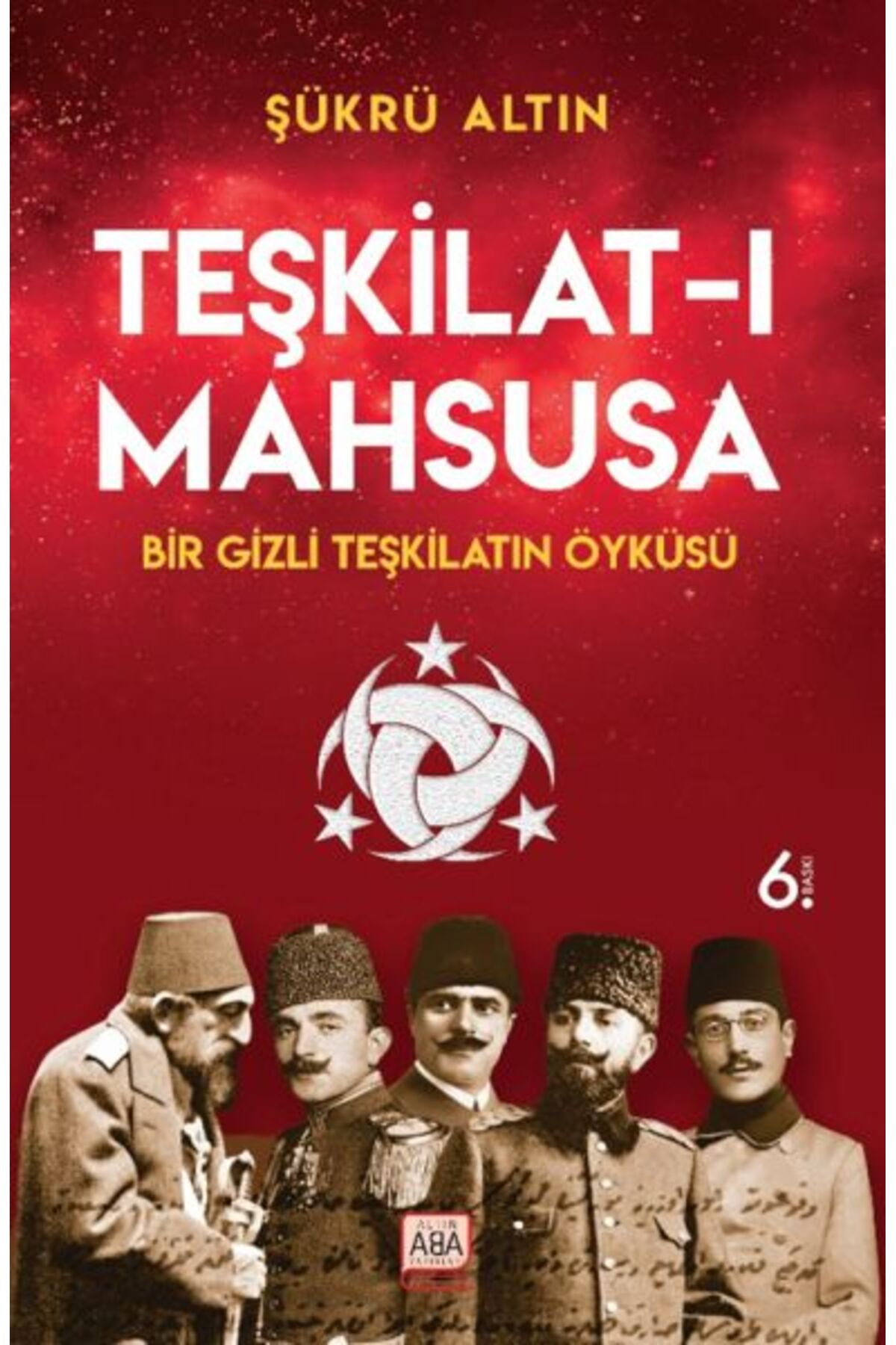Karatay Yayınları Teşkilatı Mahsusa Bir Gizli Teşkilatın Öyküsü